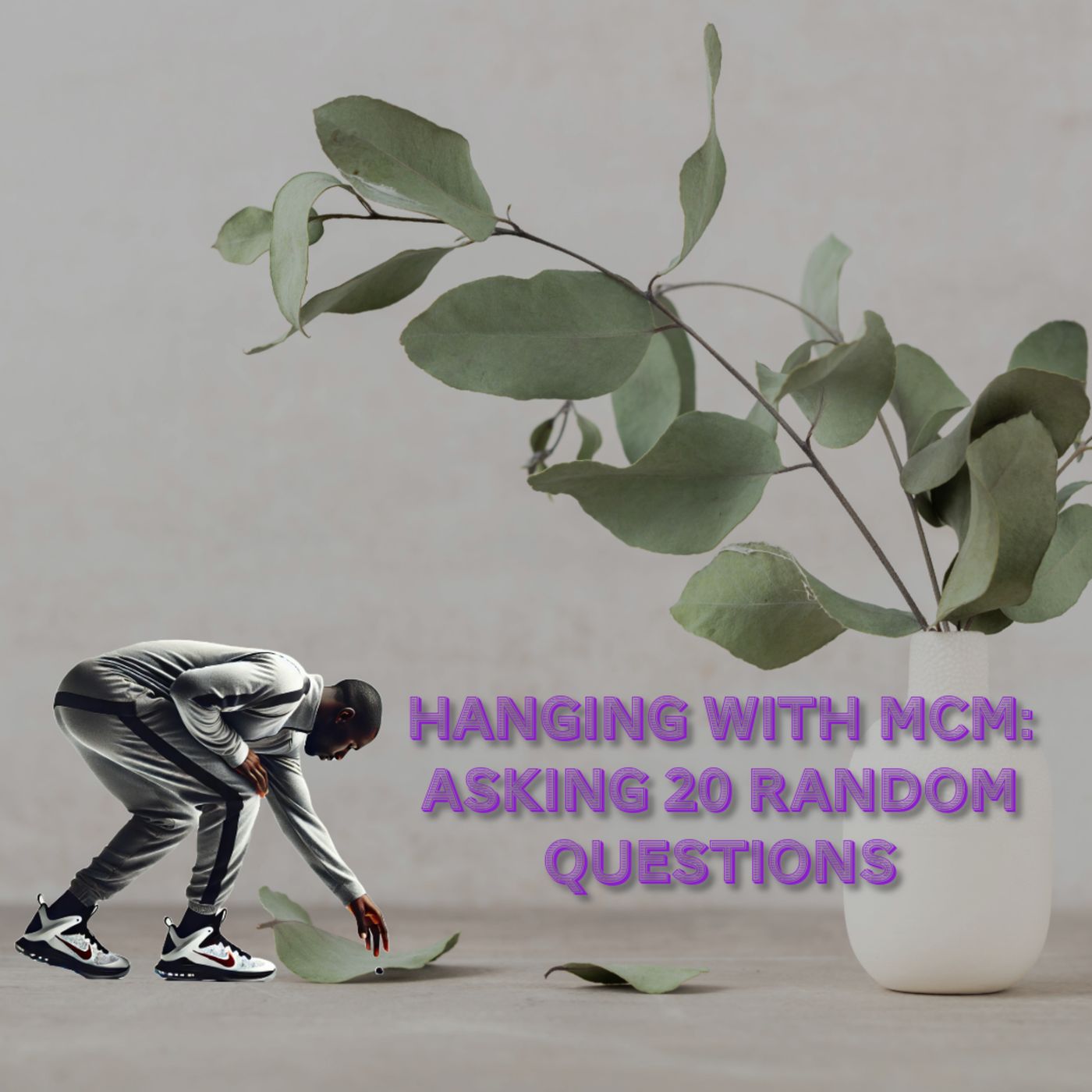 Hanging with MCM: Asking 20 Random Questions