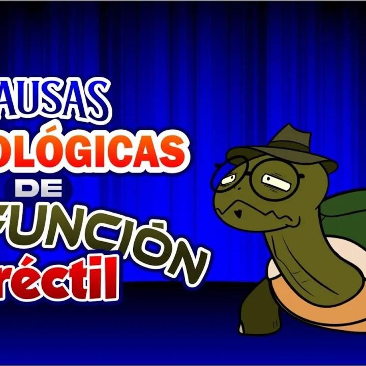 Psico y Psico     Causas psicológicas de disfunción eréctil episode artwork