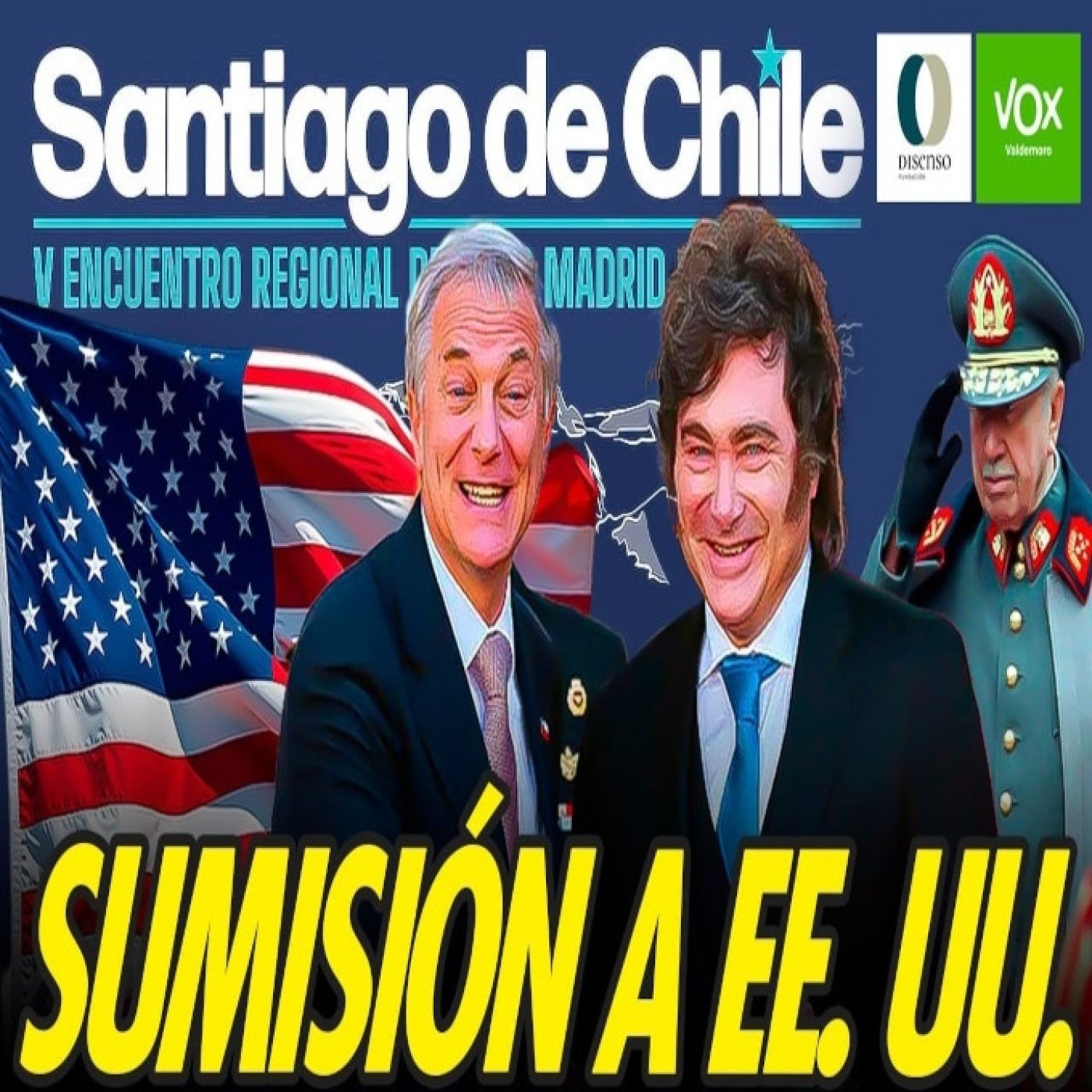 FORO DE MADRID (VOX) EN CHILE, APOYO A PINOCHET Y SERVIDUMBRE A EEUU episode artwork