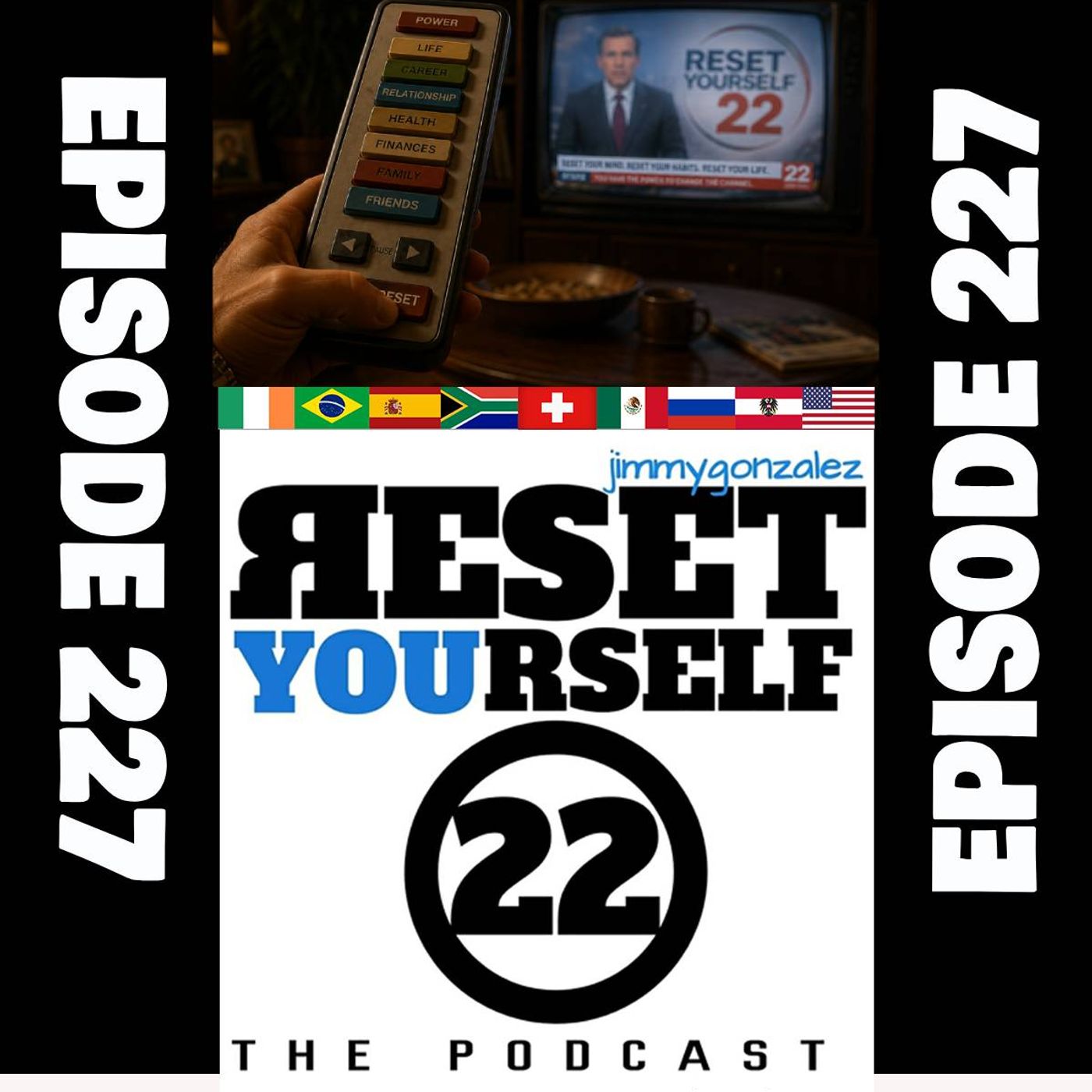 The Reset Yourself 22 Podcast (Episode 227) "What channel are you on?" episode artwork