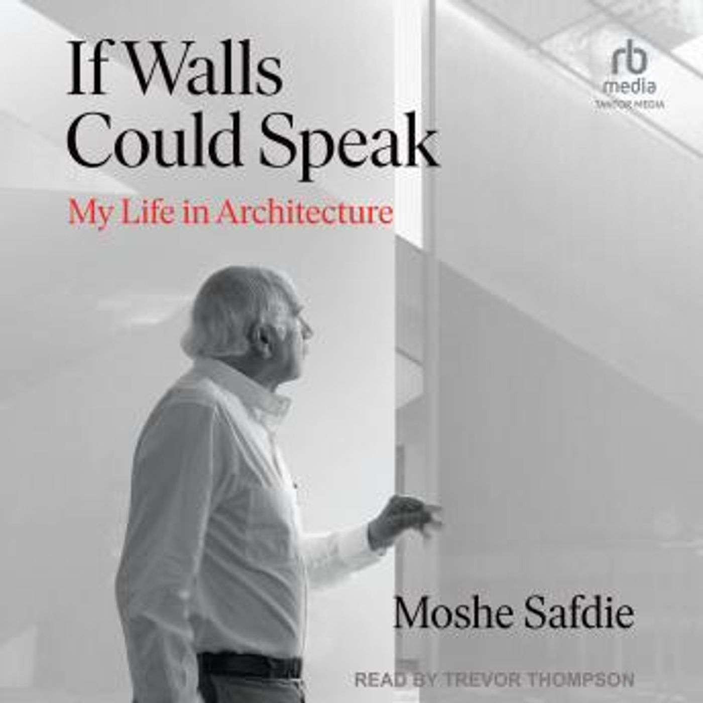If Walls Could Speak: My Life in Architecture by Moshe Safdie episode artwork