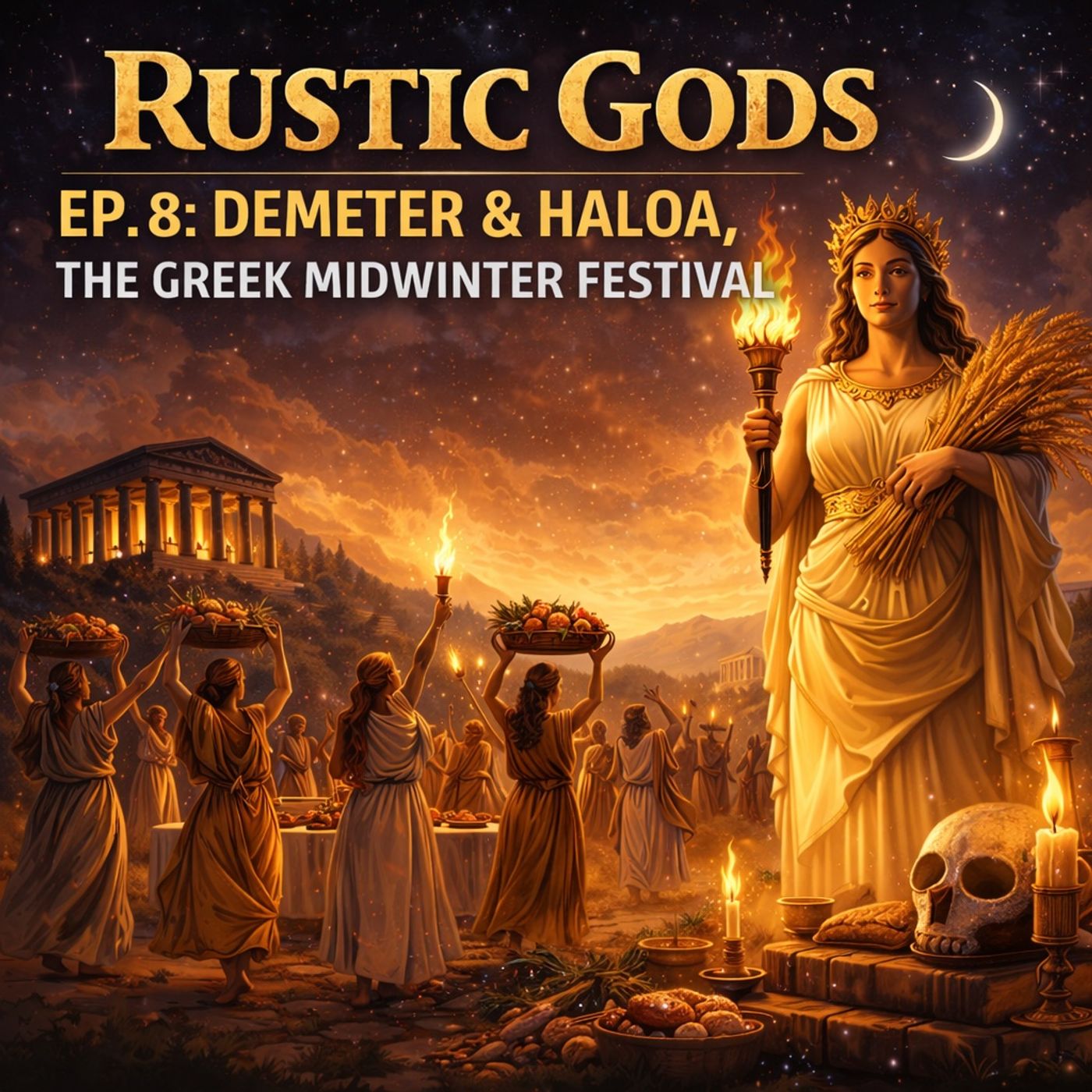 Rustic Gods EP. 8: Demeter & Haloa, the Greek Midwinter Festival Rustic Gods EP. 8: Demeter & Haloa, the Greek Midwinter Festival