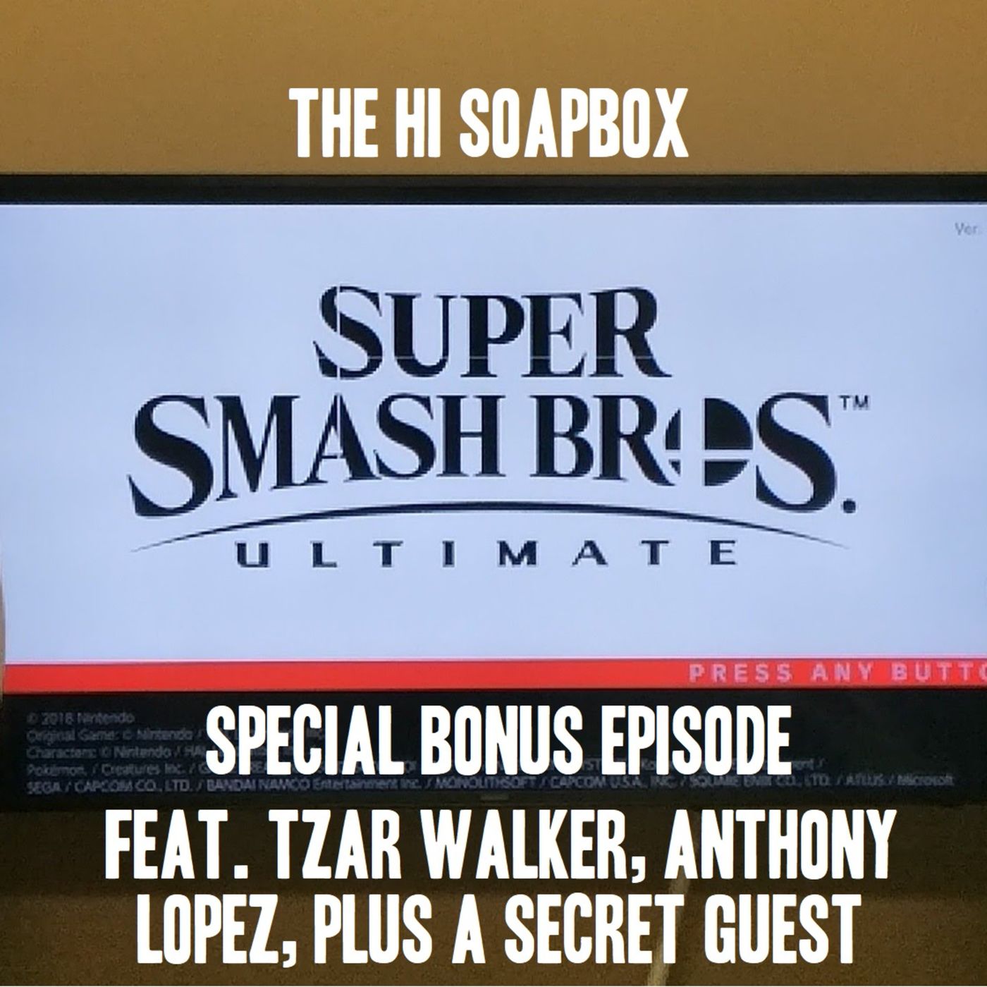 HI Soapbox: Super Smash Bros. Ultimate Special Bonus Episode episode artwork