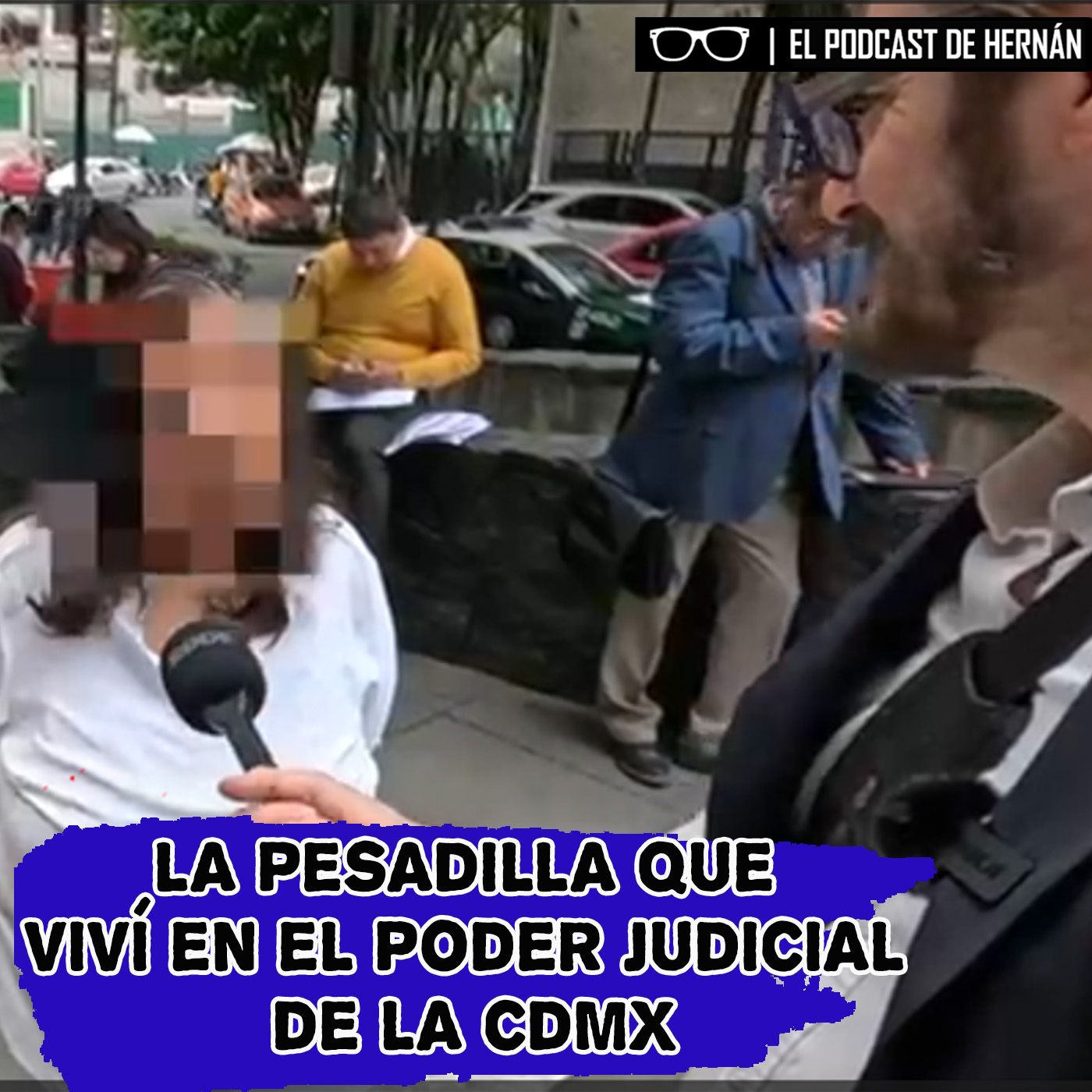 La PESADILLA que VIVÍ en el PODER JUDICIAL de la CDMX episode artwork