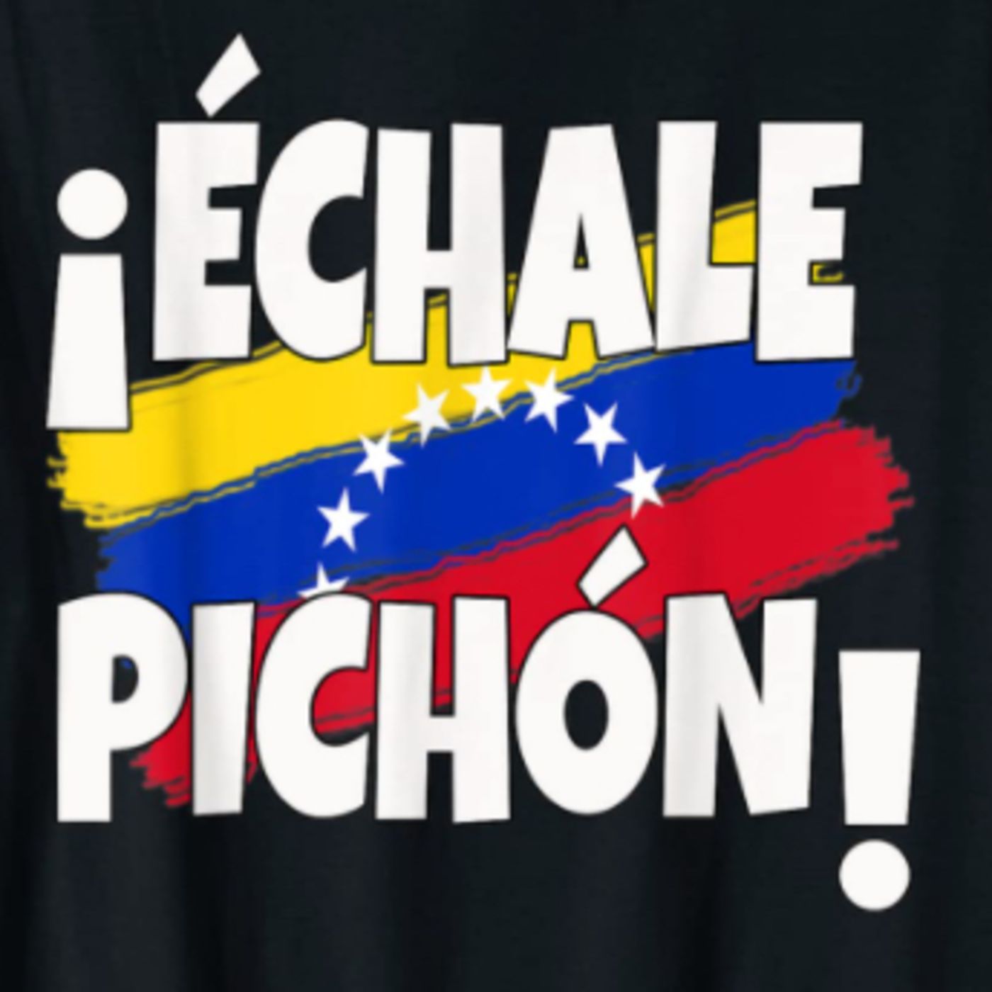 Por que hacer este podcast y por qué se llama ÉCHALE PICHÓN ! Por que hacer este podcast y por qué se llama ÉCHALE PICHÓN !