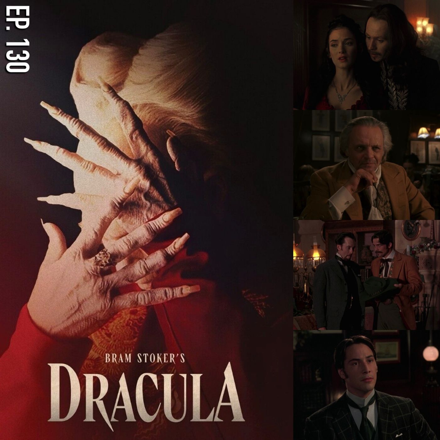 Ep. 130 - Bram Stoker's Dracula (1992)