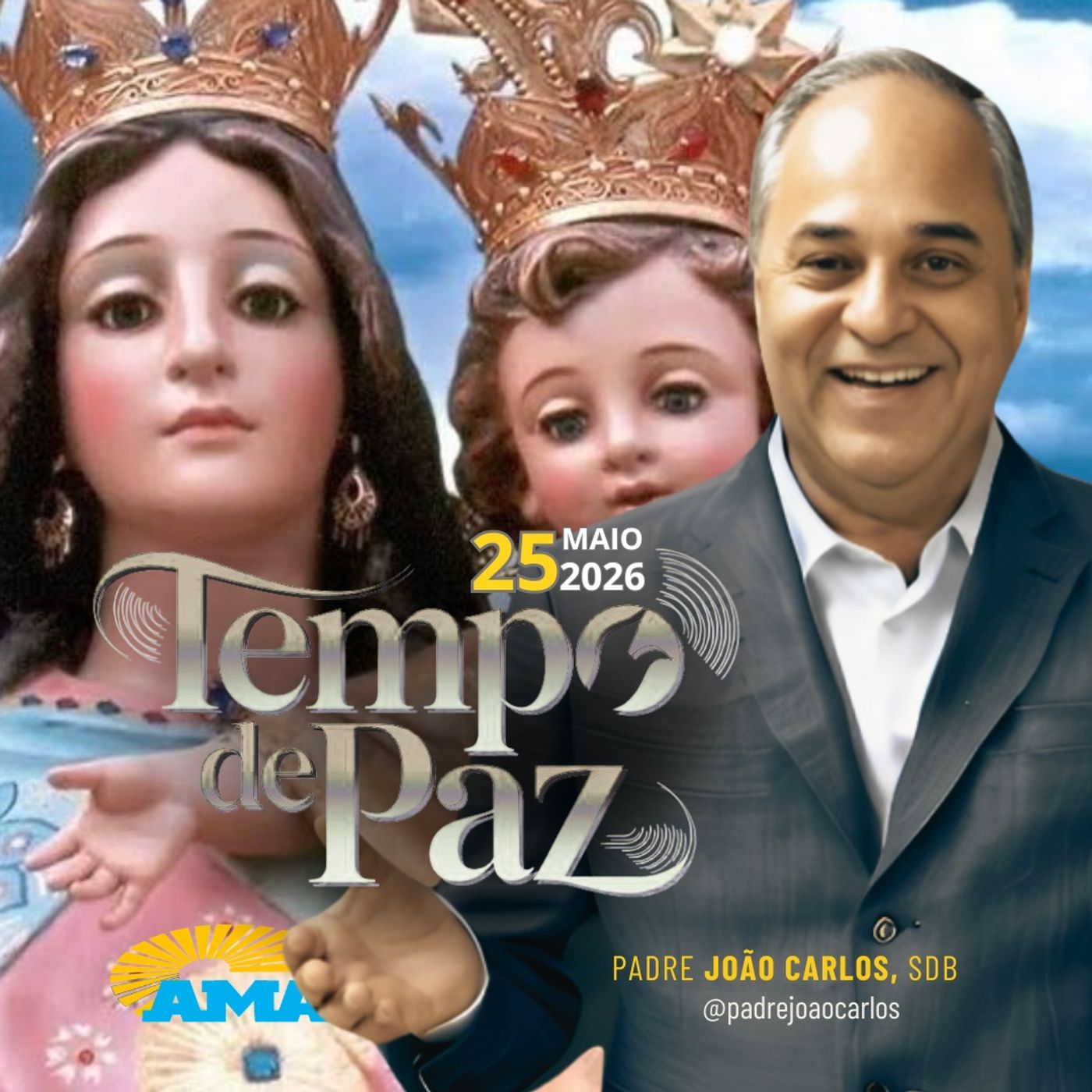 25/05/26 - Programa Padre João Carlos | Tempo de Paz