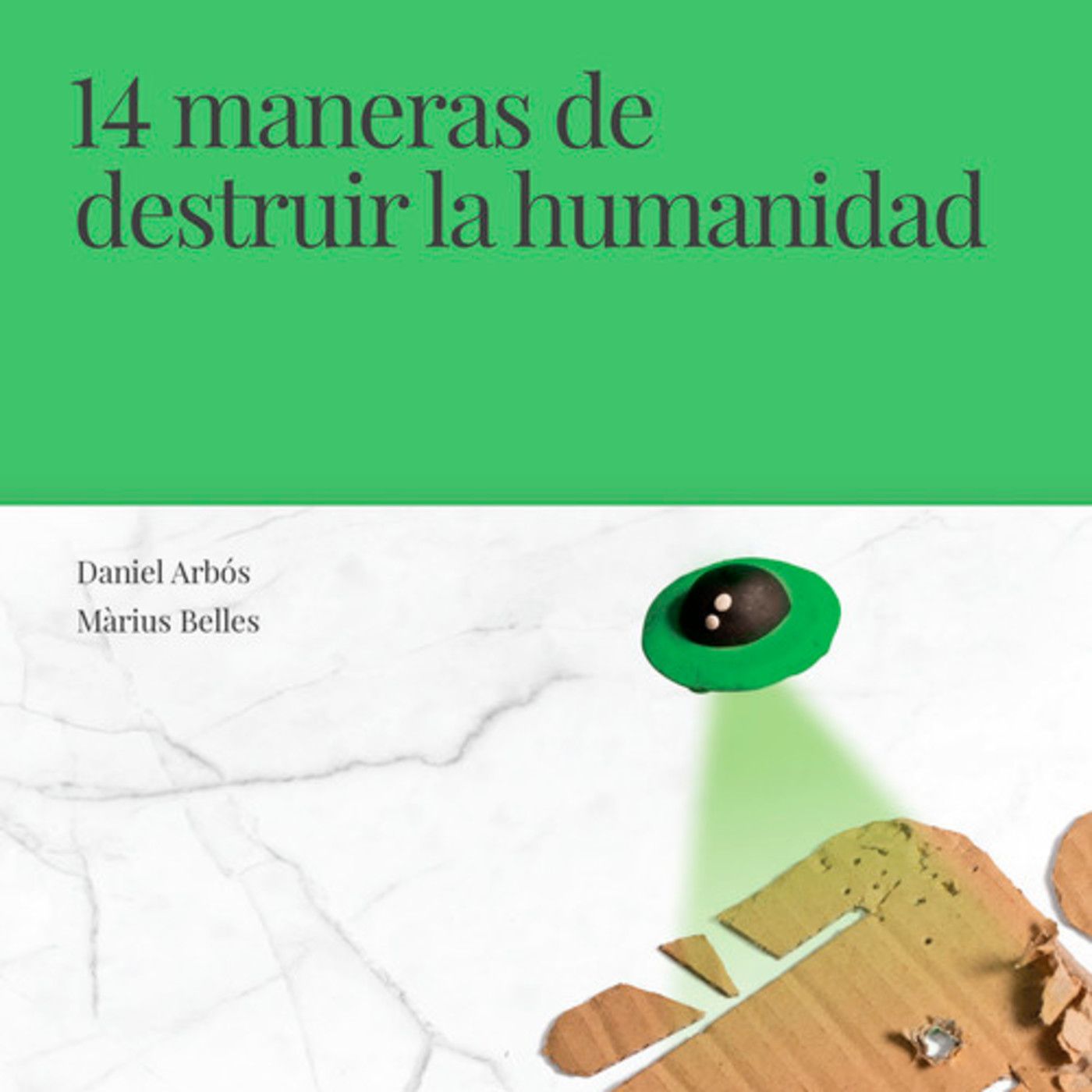 Libro para cuñados premium "14 maneras de destruir la humanidad" con @Daniel_Arbos episode artwork