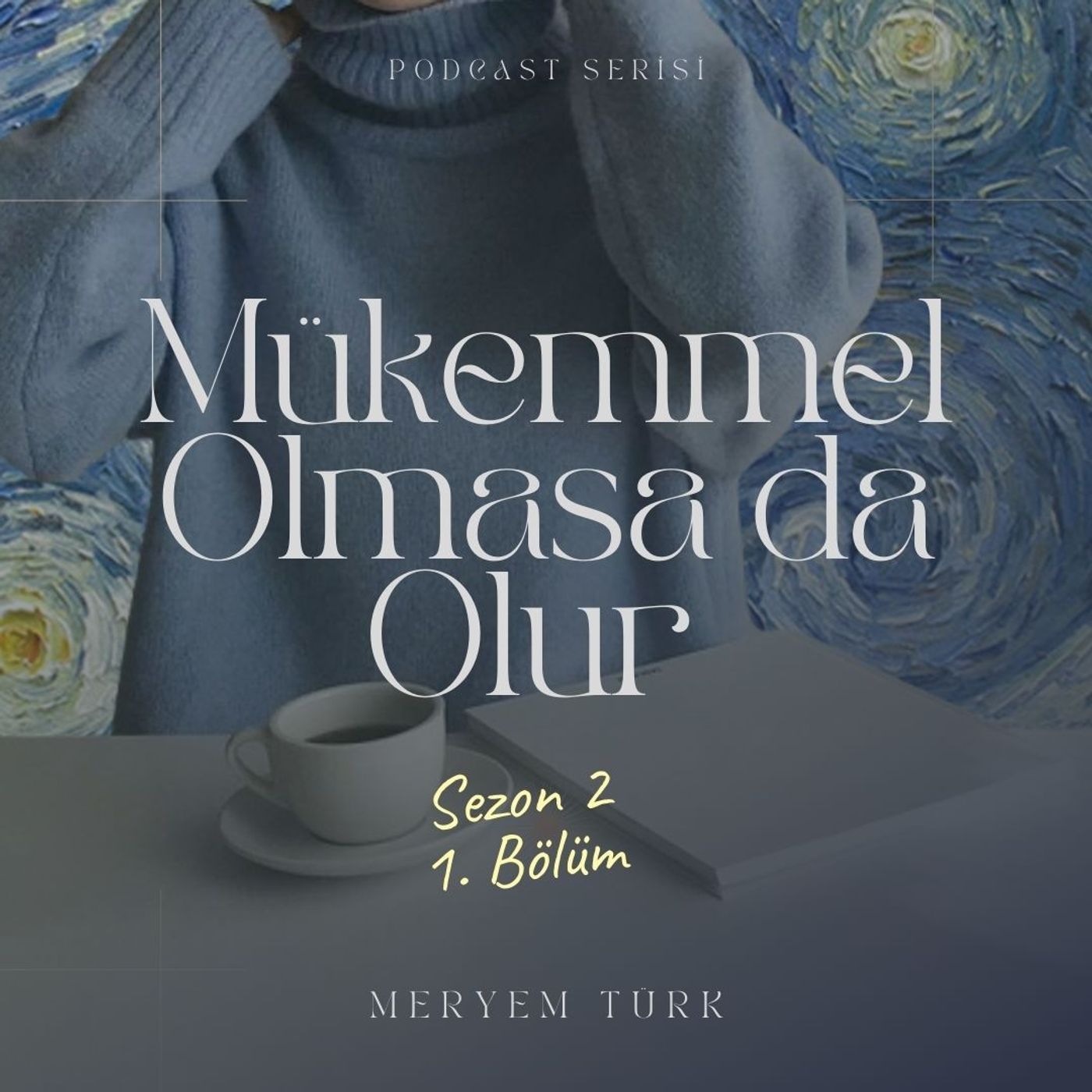 Mükemmel Olmasa da Olur