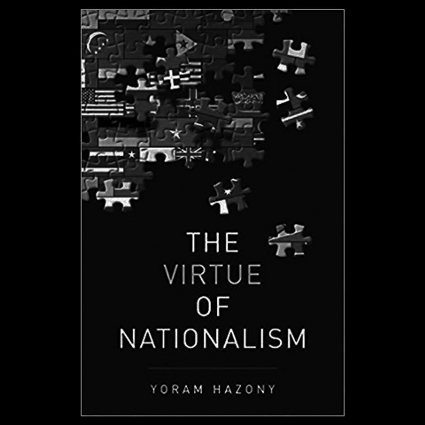 Review: The Virtue of Nationalism by Yoram Hazony