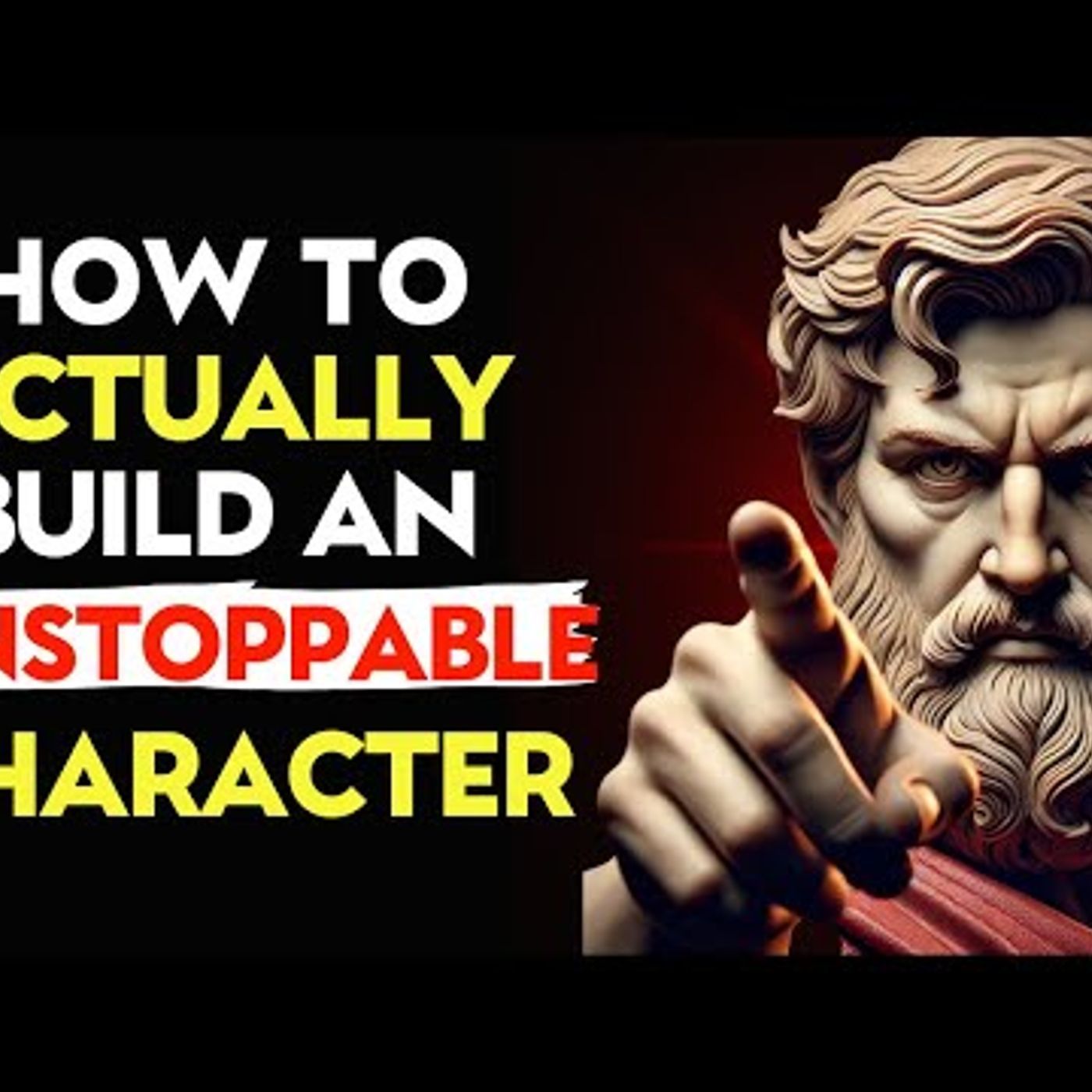 7 STEPS to BUILD an UNSTOPPABLE CHARACTER _ Stoic Philosophy episode artwork