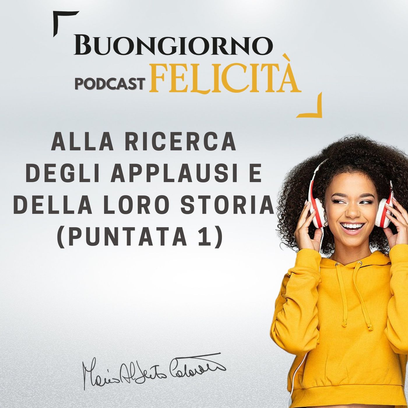 #977 - Alla ricerca degli applausi e della loro storia (puntata 1)  | Buongiorno Felicità episode artwork