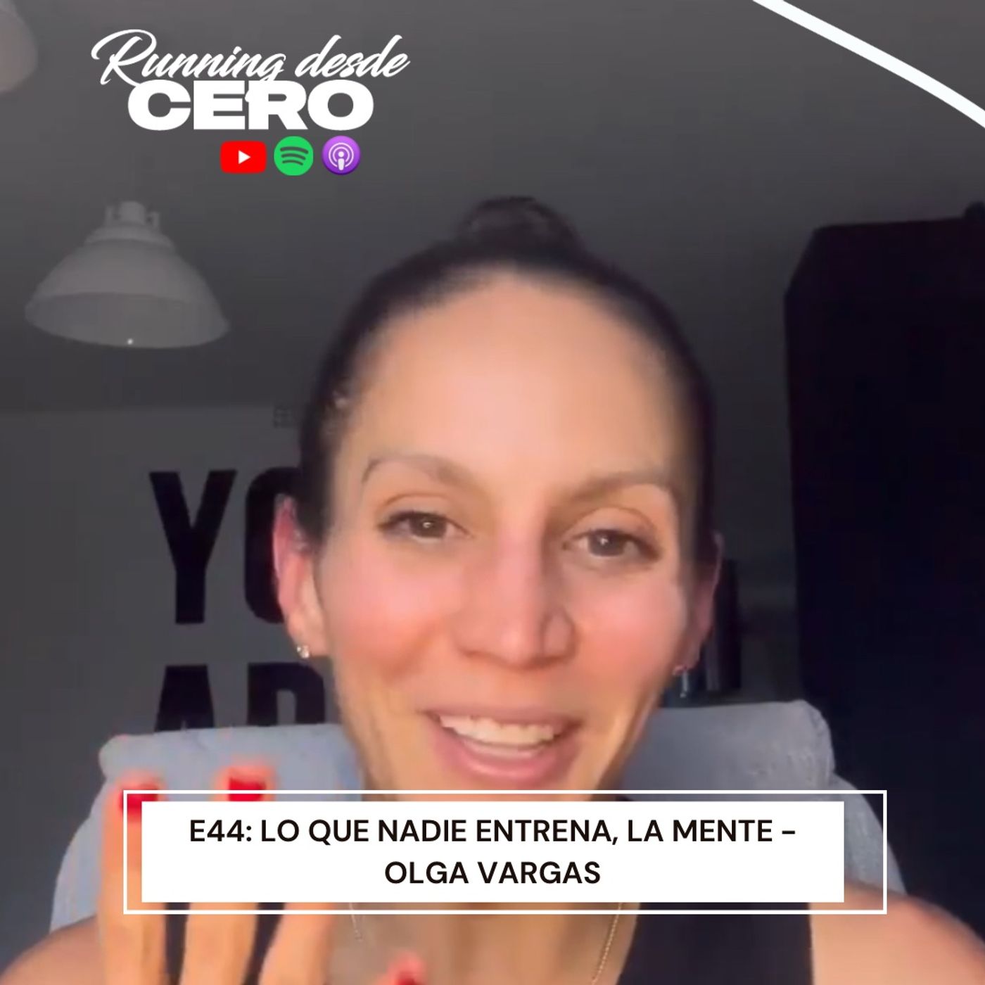 E44: Lo que nadie entrena, la mente - Olga Vargas