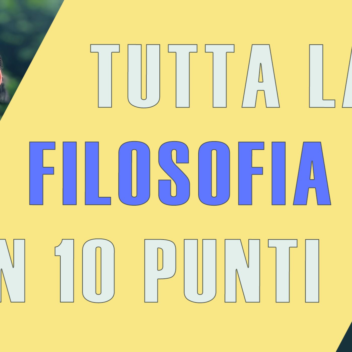 Tutta la filosofia in 10 principi