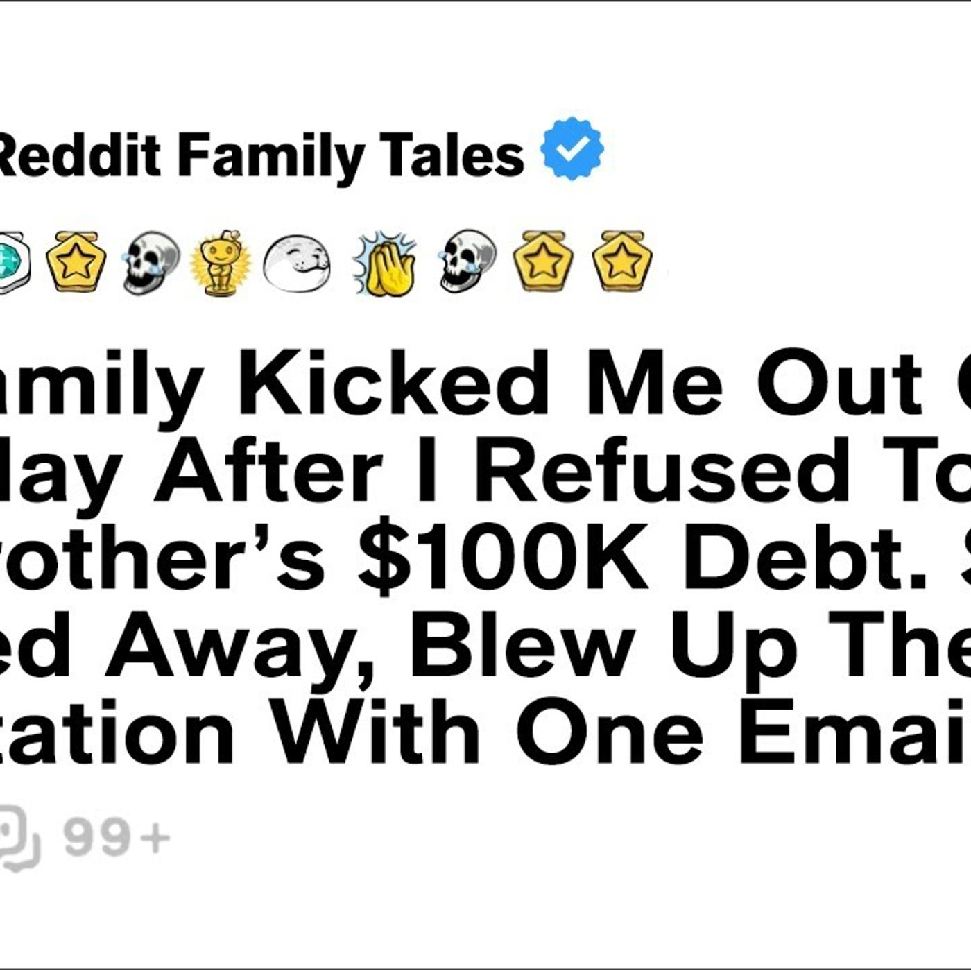 My Family Kicked Me Out On My Birthday After I Refused To Pay My Brothers 100K...  Reddit Family episode artwork