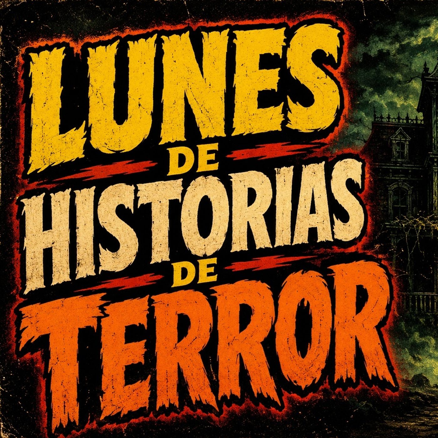Historias de Miedo Julio 27 de 2026 LUNES DE HISTORIAS DE TERROR