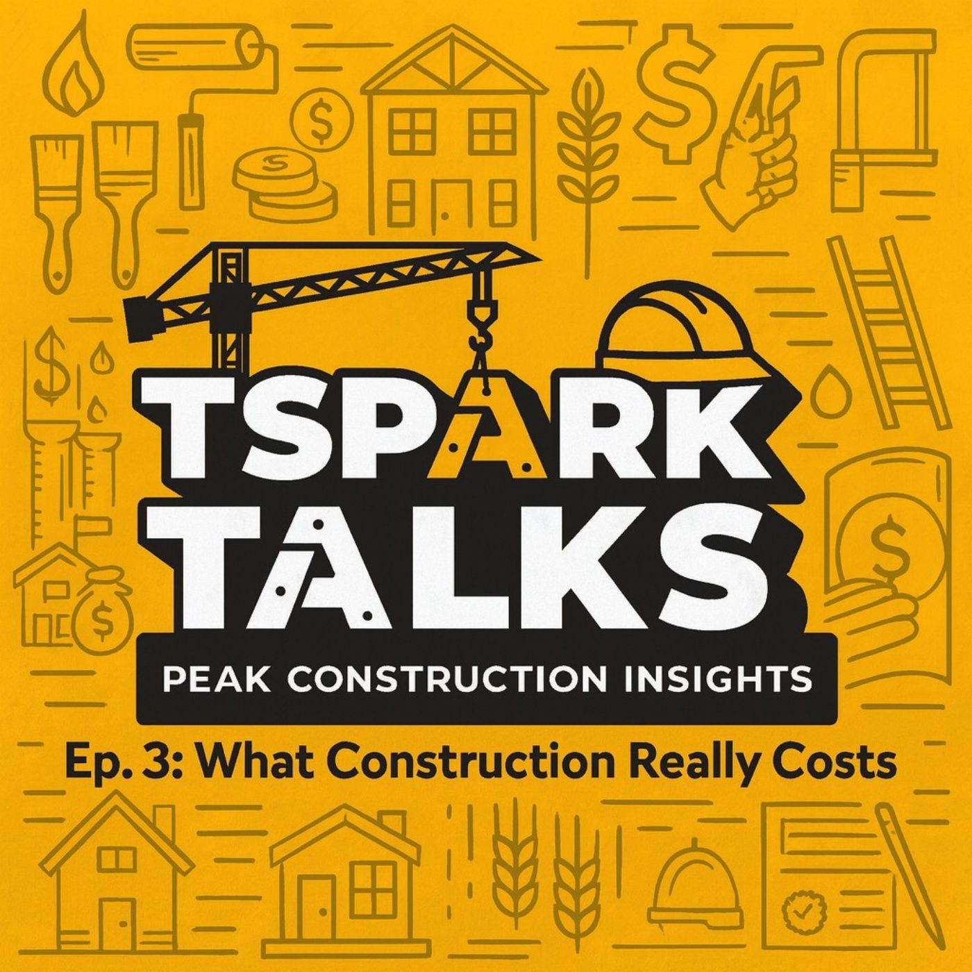 Ep. 3 | What Construction Really Costs