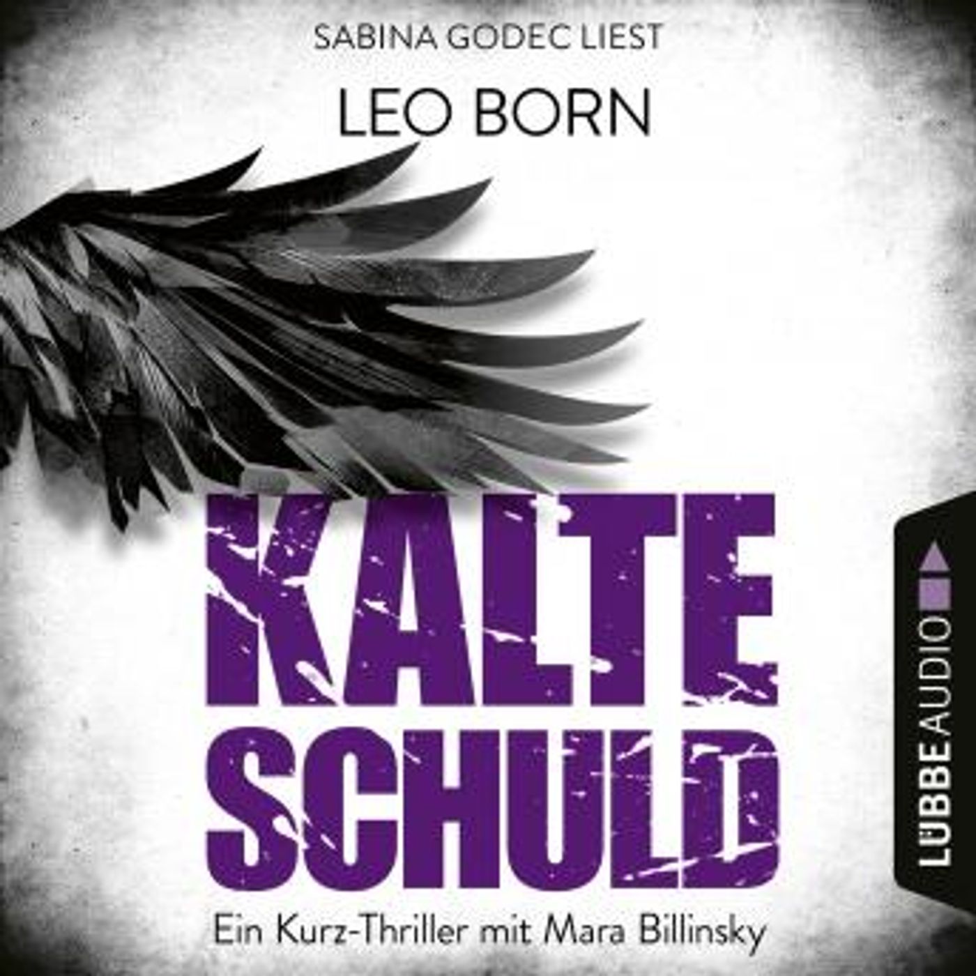 [German] - Kalte Schuld - Ein Kurz-Thriller mit Mara-Billinsky (Ungekürzt) by Leo Born episode artwork