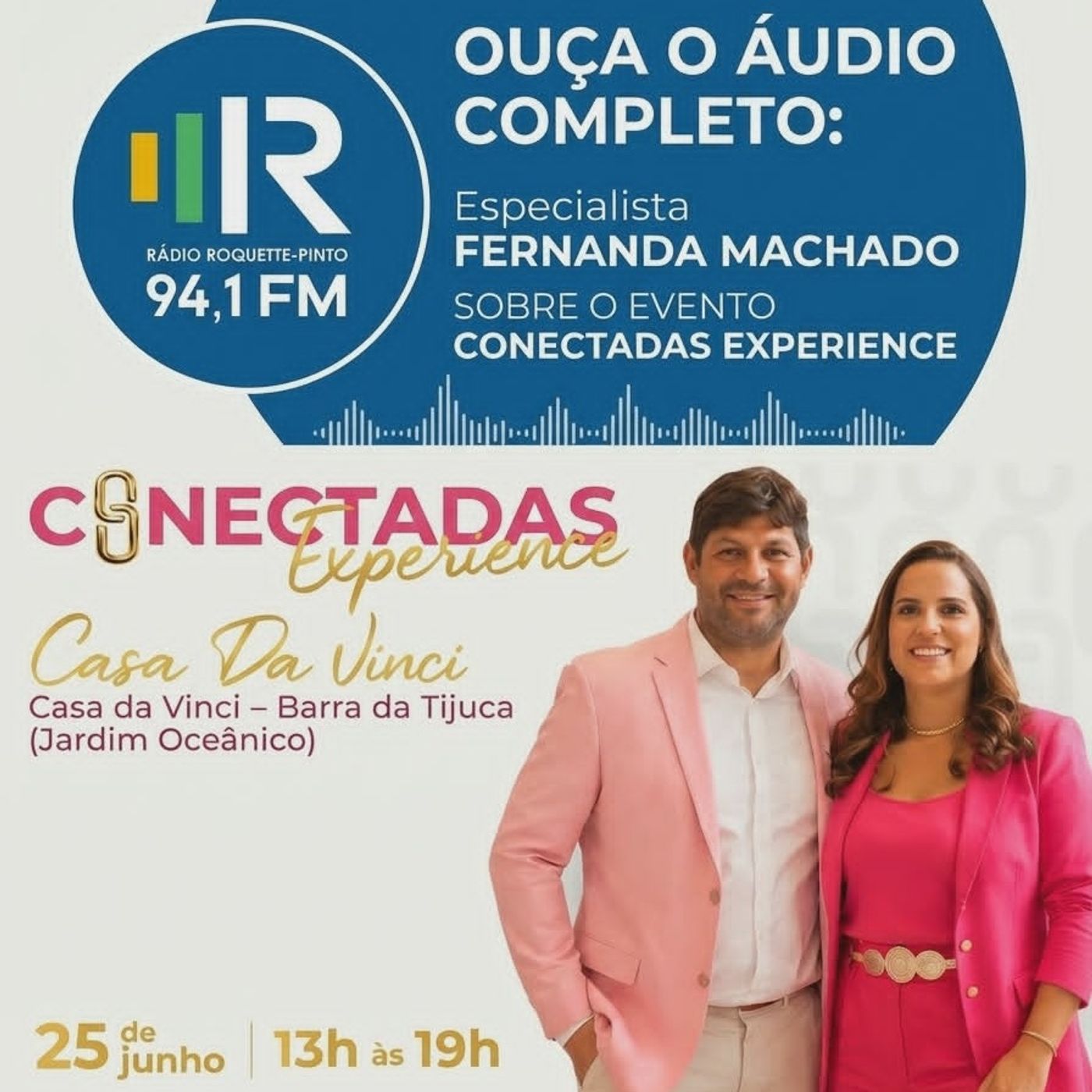 RÁDIO 94,1 FM: CONECTADAS EXPERIENCE SERÁ REALIZADO EM JUNHO, NO RIO DE JANEIRO
