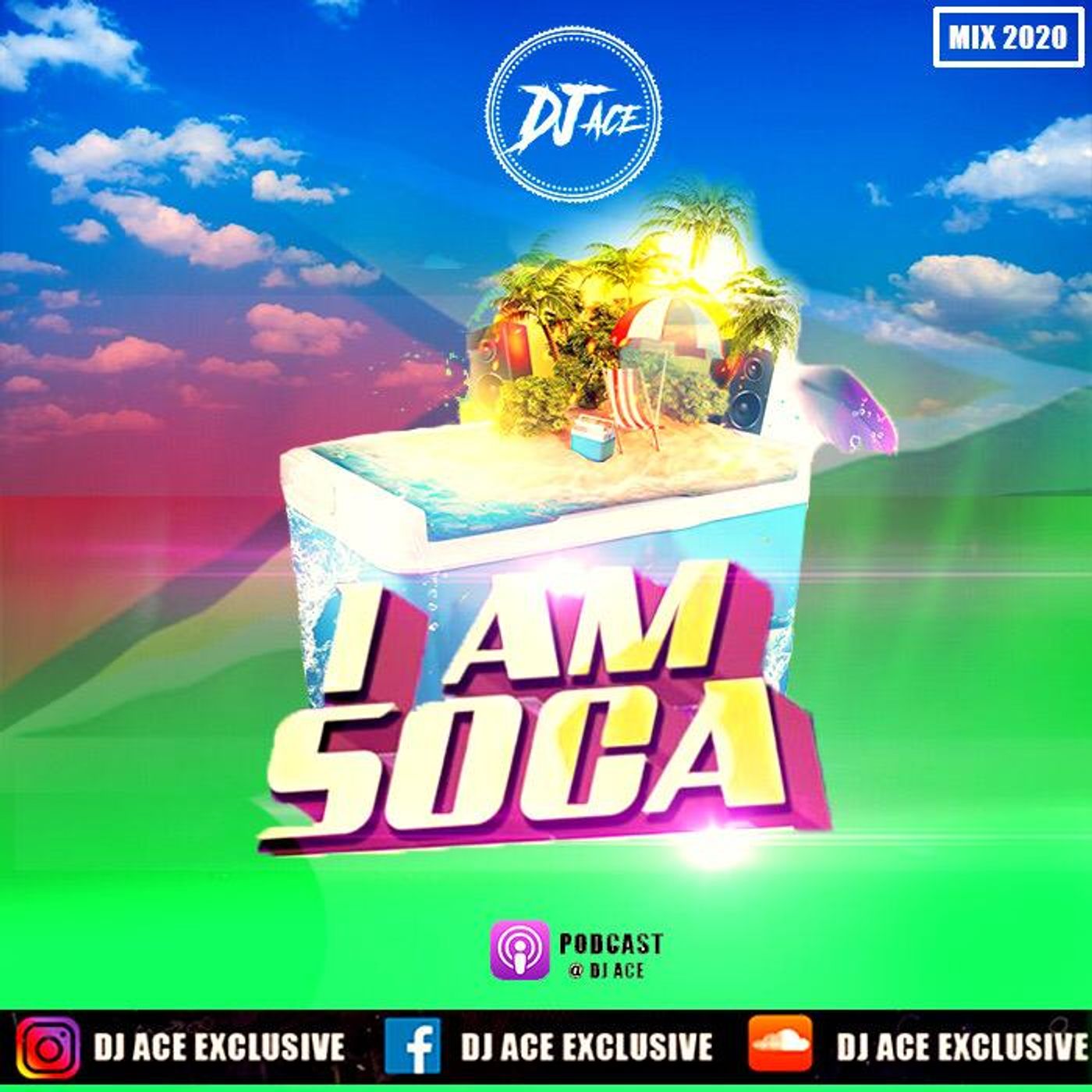 DJ ACE - I AM SOCA - P1 DJ ACE - I AM SOCA - P1