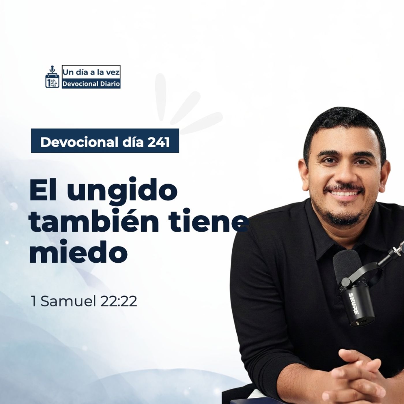 El ungido también tiene miedo