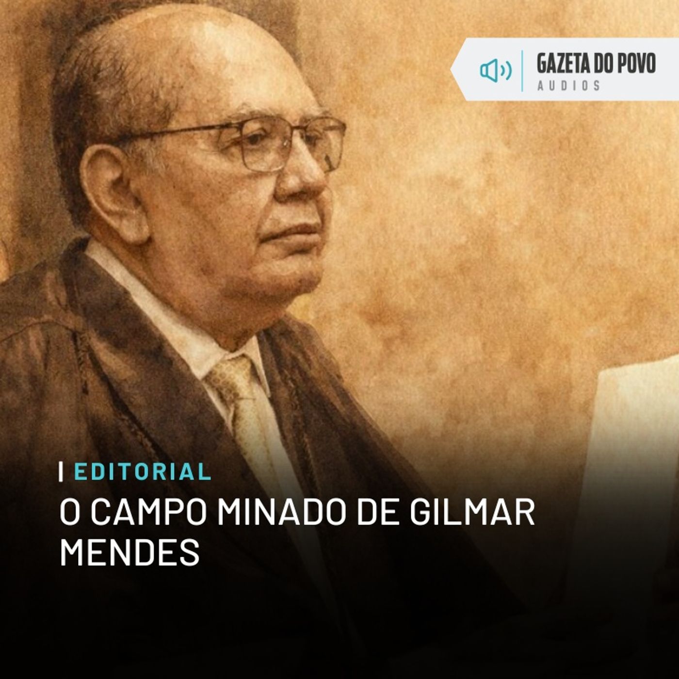Editorial: O campo minado de Gilmar Mendes