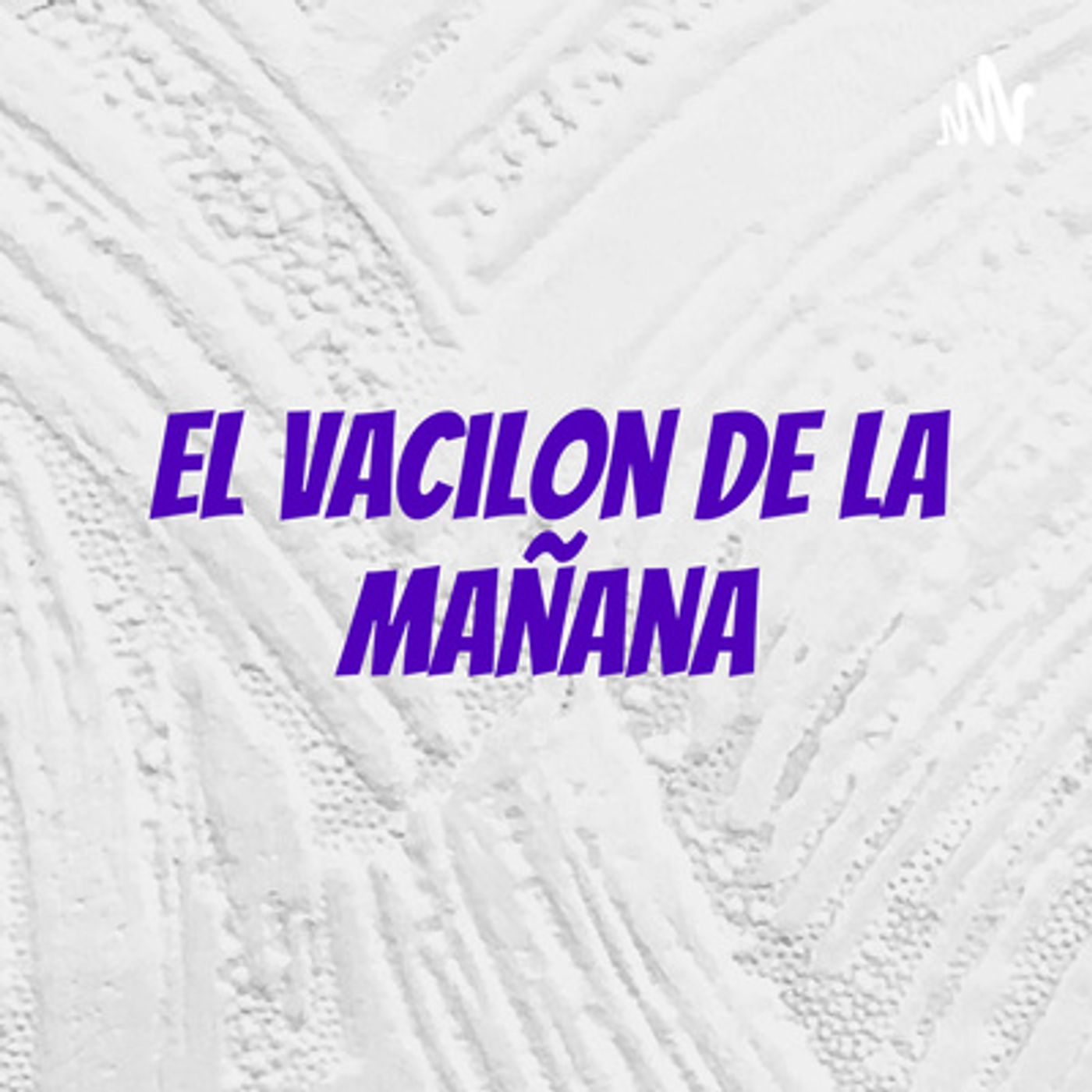 El Vacilon De La Mañana