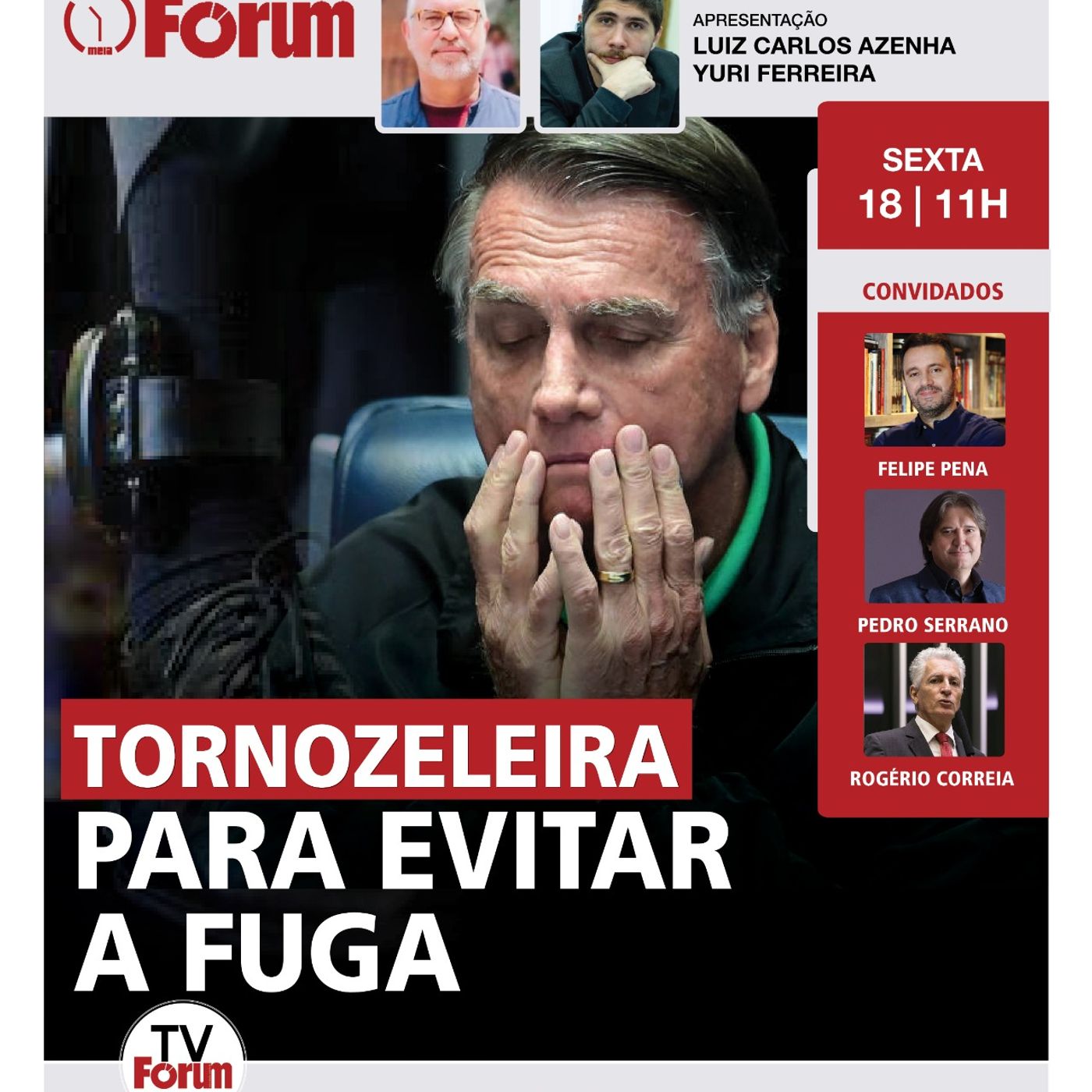 Bolsonaro tinha 10 mil dólares em casa, pronto pra fugir | Fórum Onze e Meia | 18.07.25 episode artwork