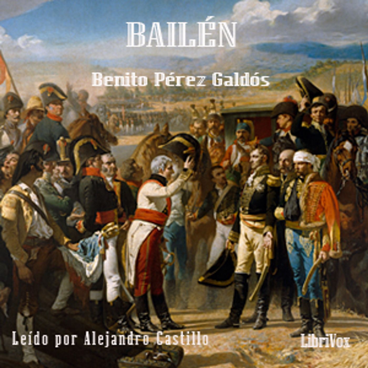 Bailén (Version 2) by  Benito Pérez Galdós (1843 - 1920)