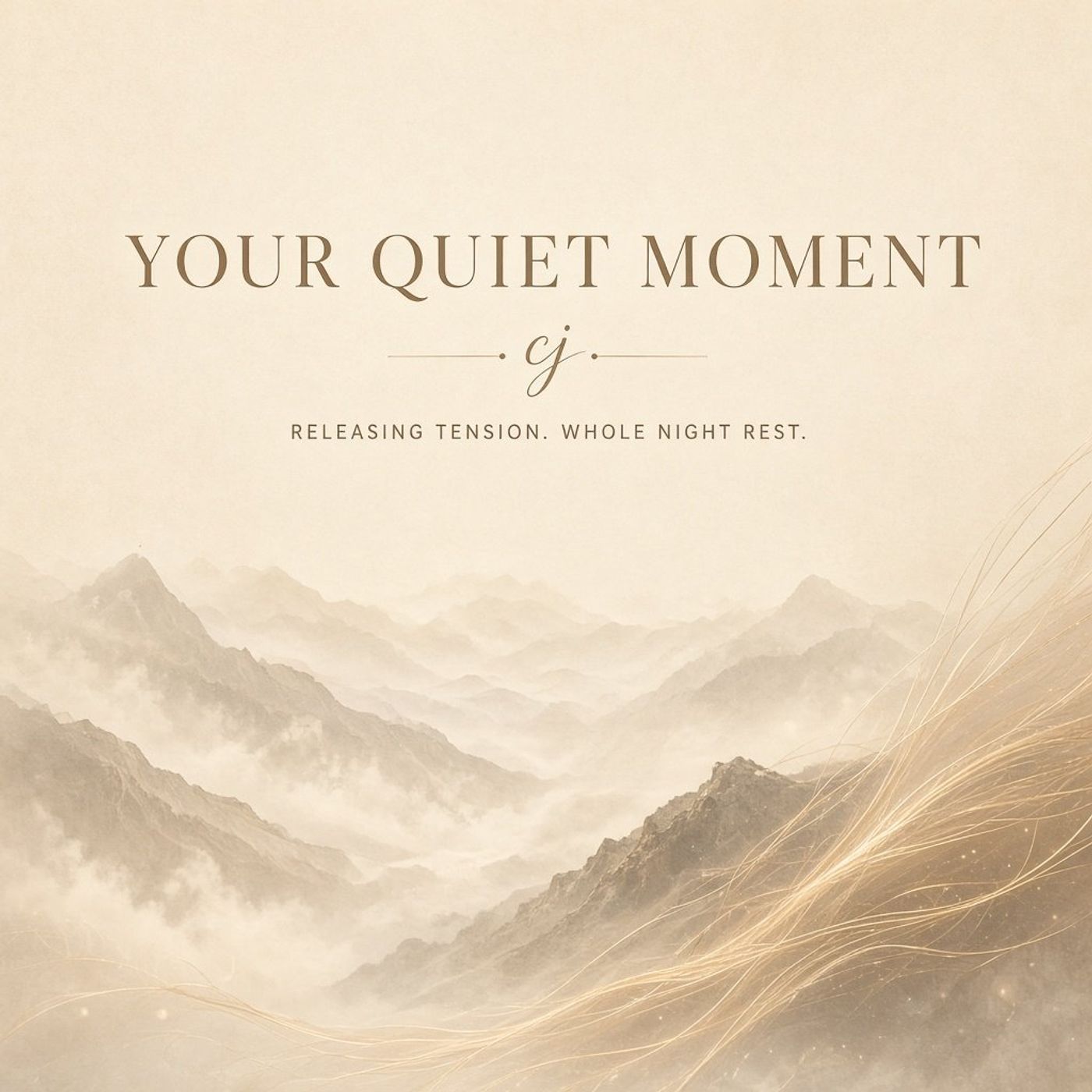Soften Into releasing tension: Whole Night Rest