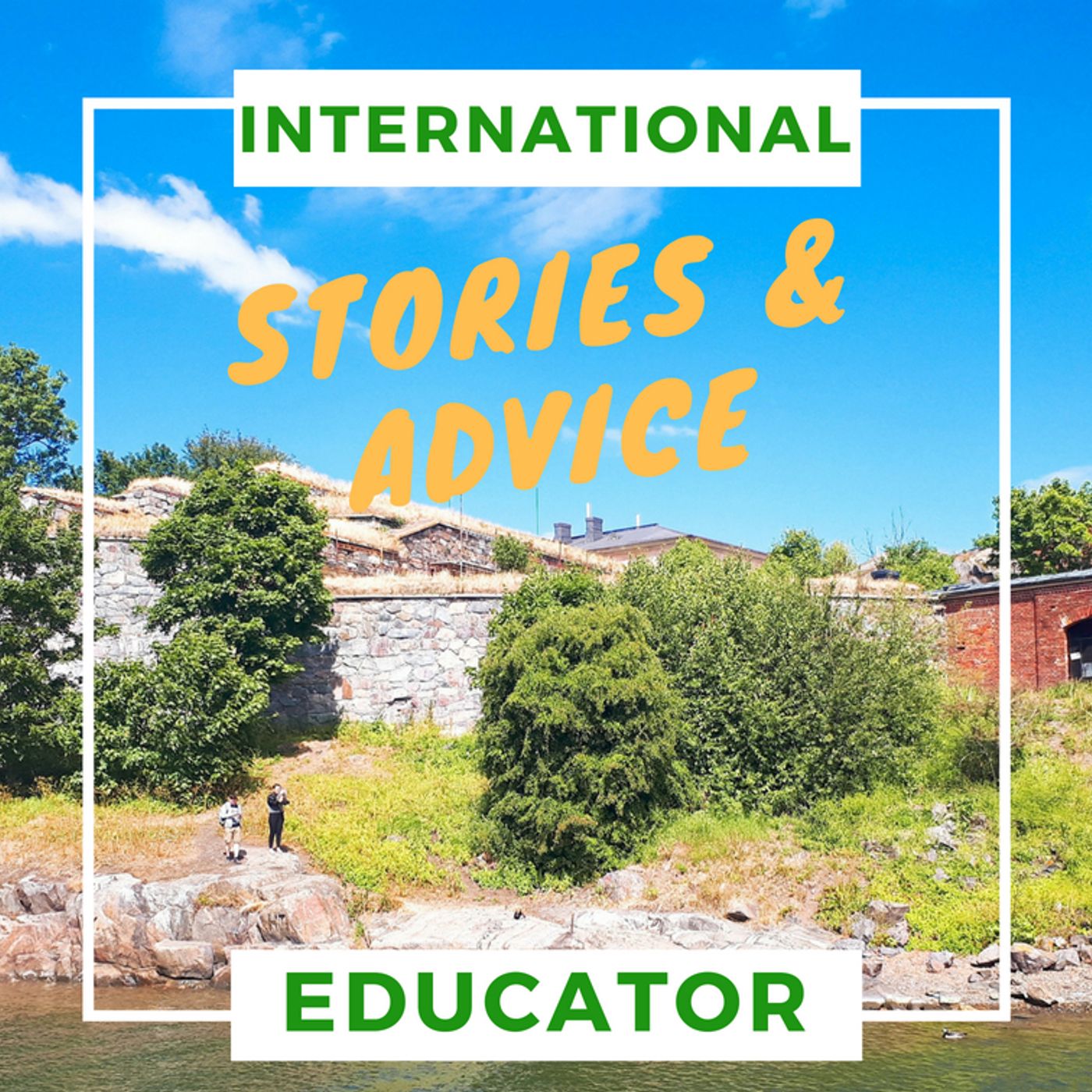 International Educator: Stories & Advice