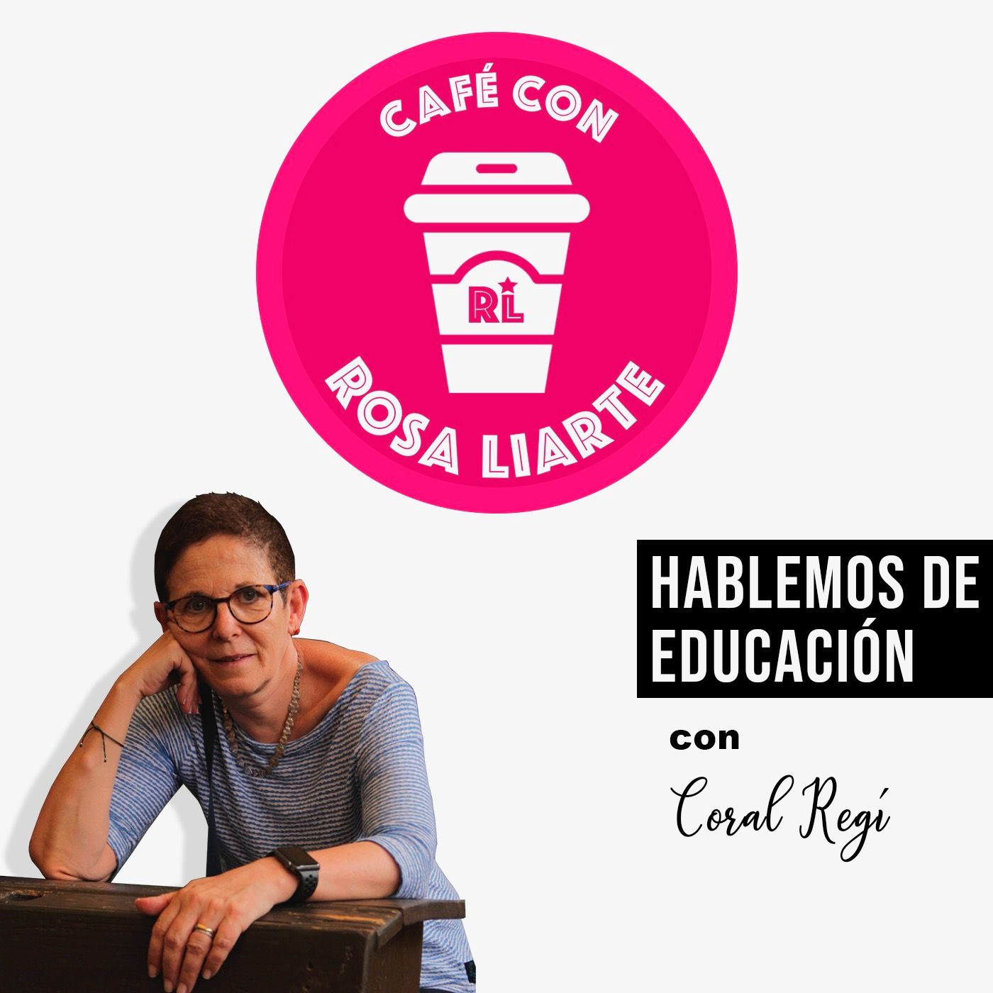 Café con Rosa Liarte