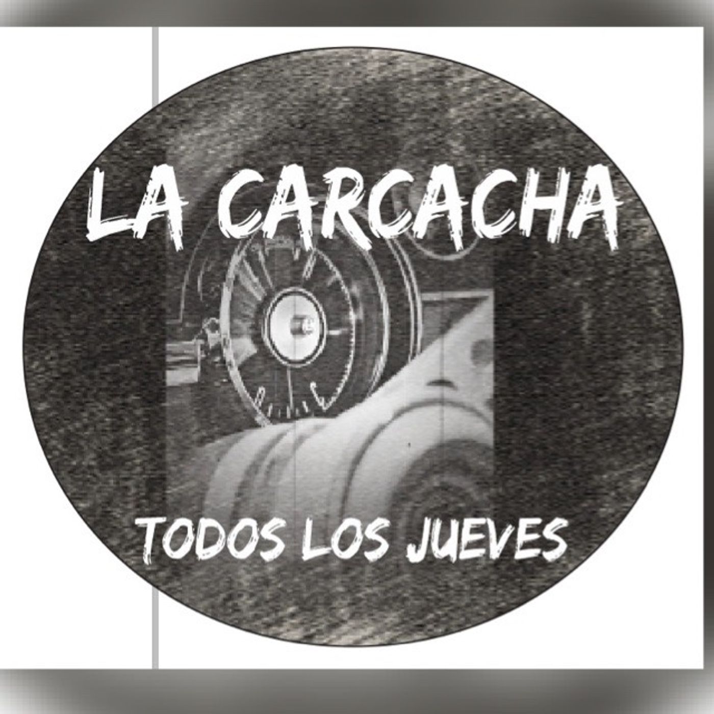 LA CARCACHA PODCAST DE CRELXROCK