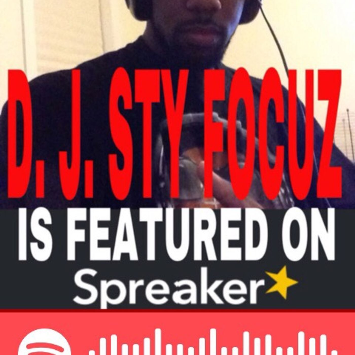 The DJ Sty FOCUZ Radio