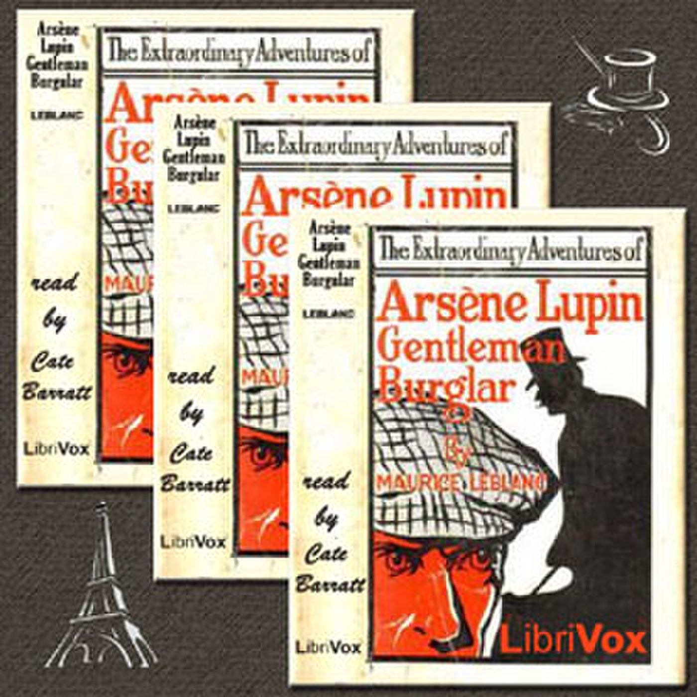 The Extraordinary Adventures of Arsène Lupin, Gentleman-Burglar, by Maurice Leblanc.