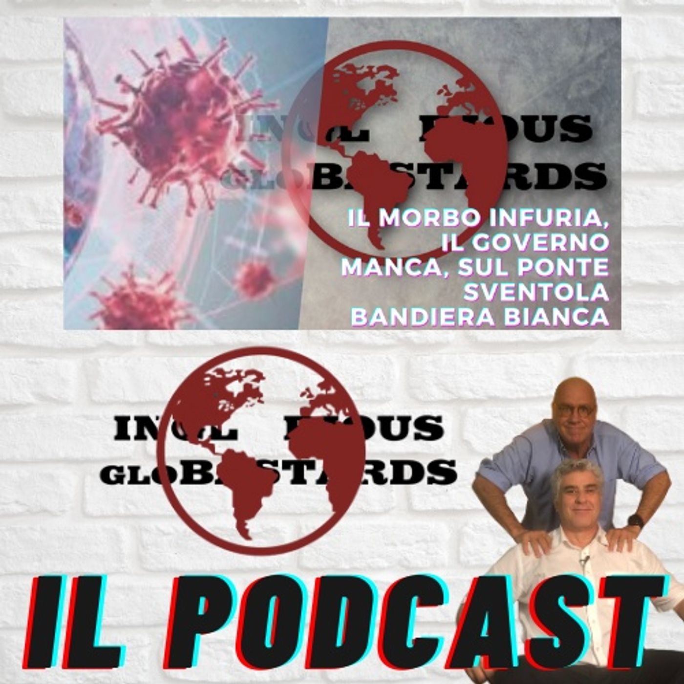 Inglorious Globastards - PODCAST