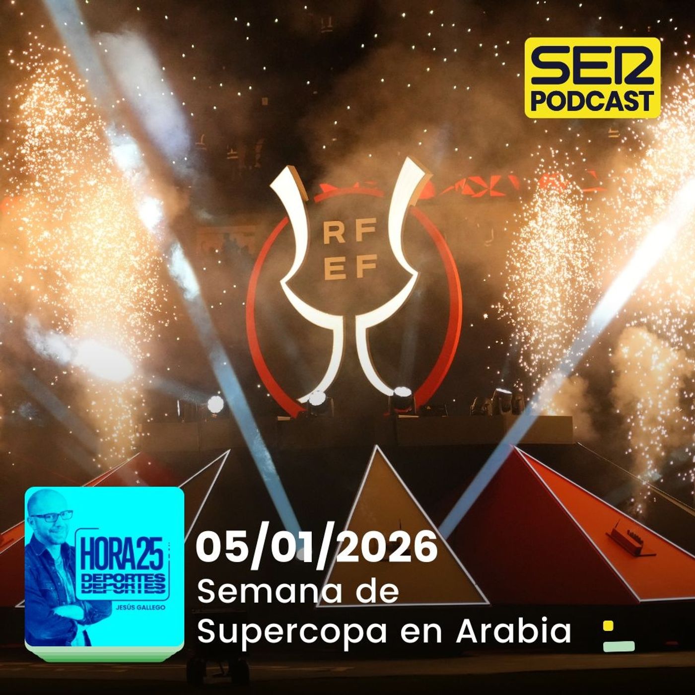 Hora 25 Deportes | Semana de Supercopa en Arabia episode artwork