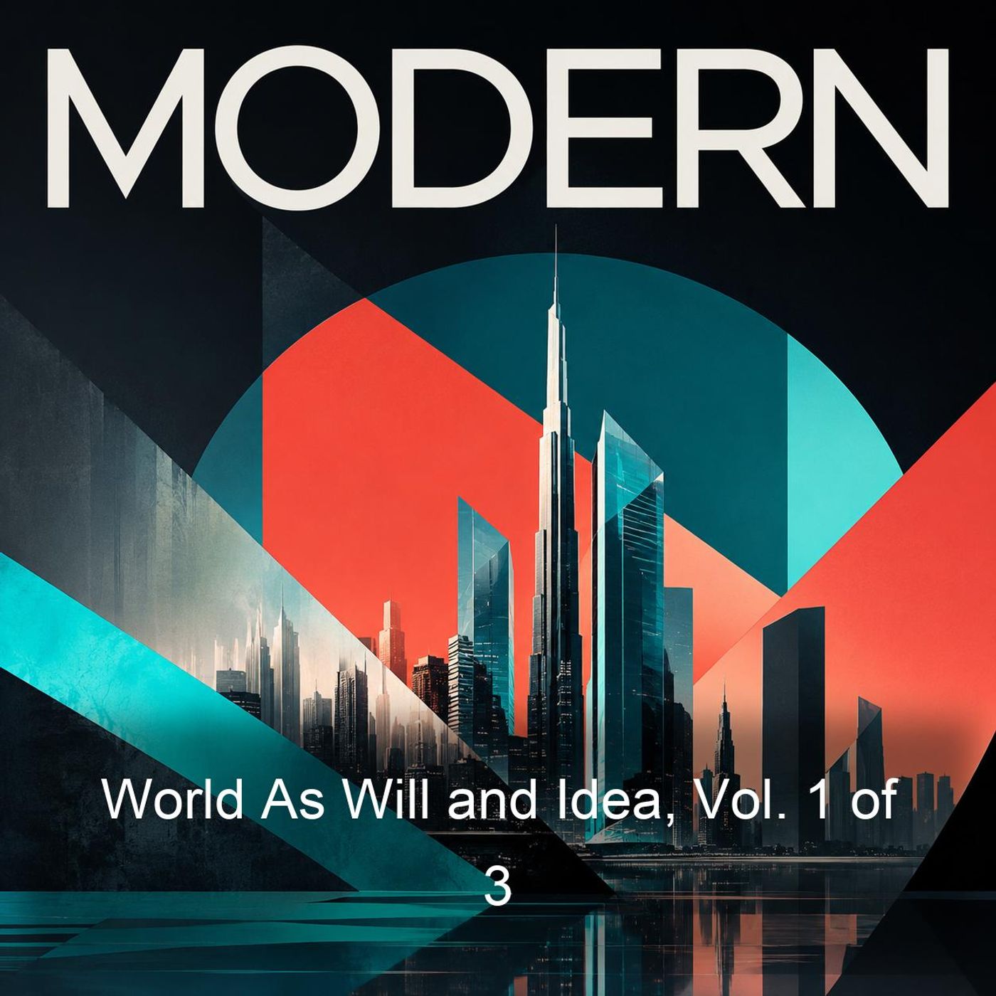World As Will and Idea, Vol. 1 of 3