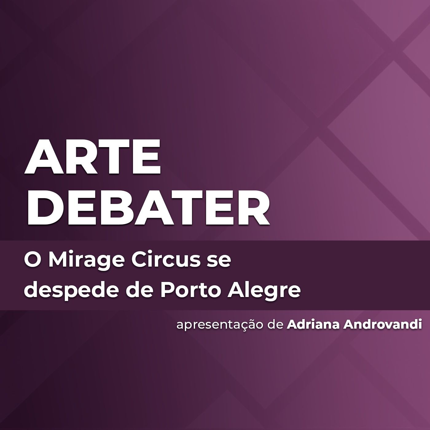 O Mirage Circus se despede de Porto Alegre