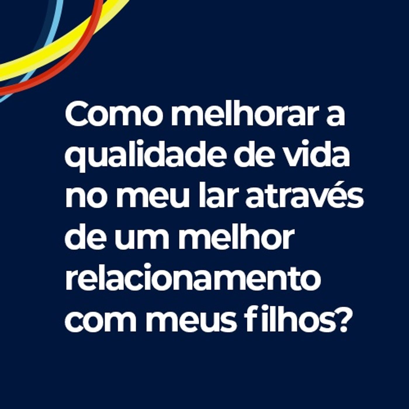 Educando sua Mente - Dra Mônica Cereser