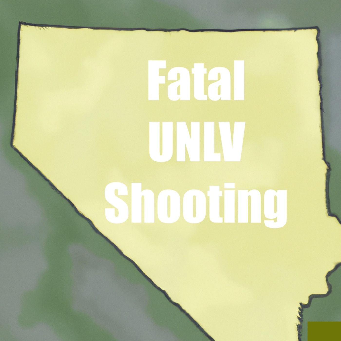 Fatal UNLV Shooting podcast artwork