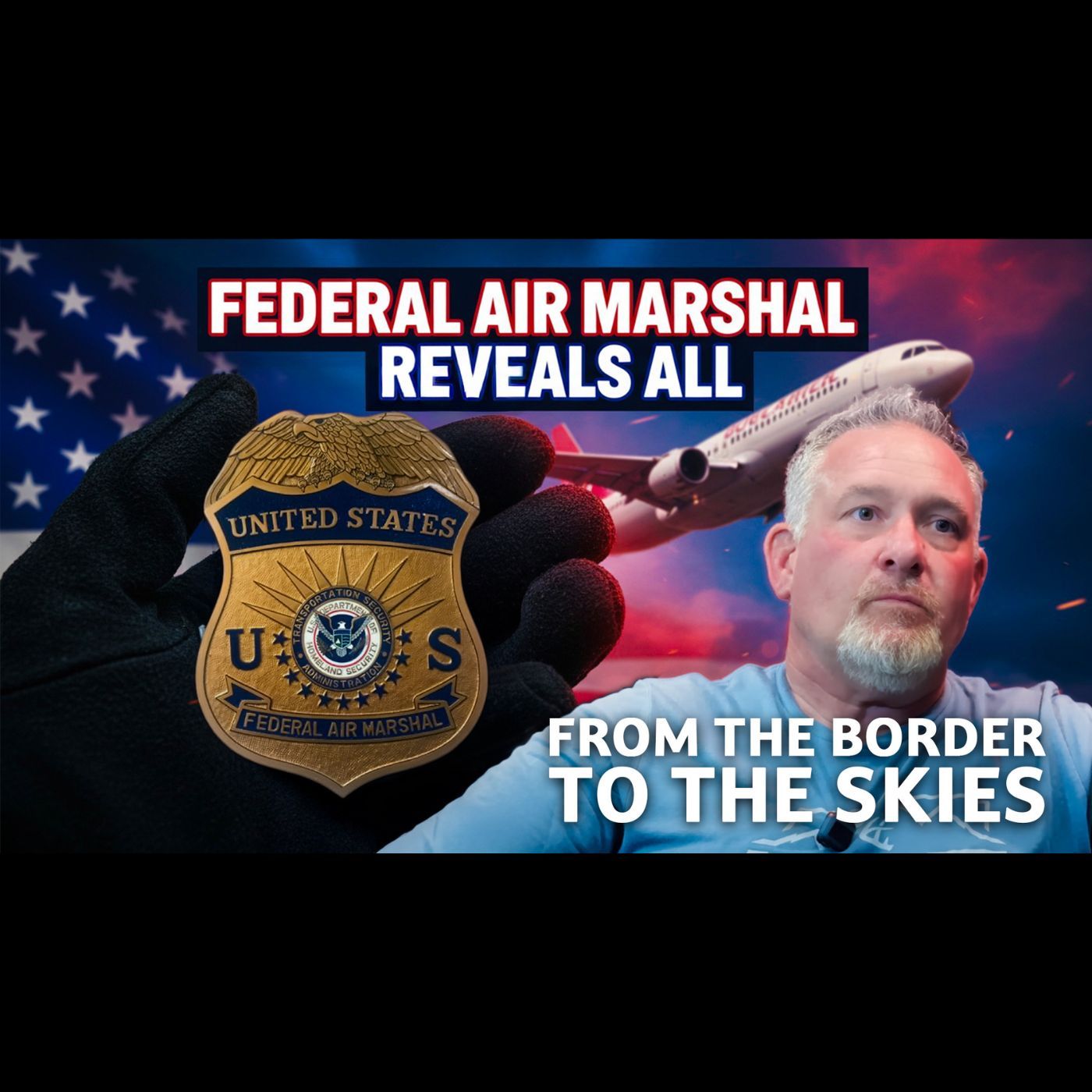 Inside Air Marshal Secrets: Jeremy Beard's Border Patrol & LE Journey | Ep. 128