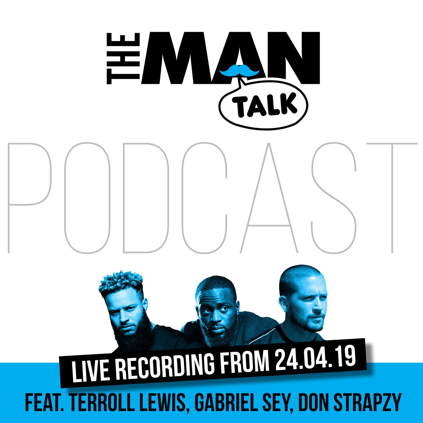 The Man Talk 24.04.19 Pt.1 // Terroll Lewis, Gabriel Sey, Don Strapzy