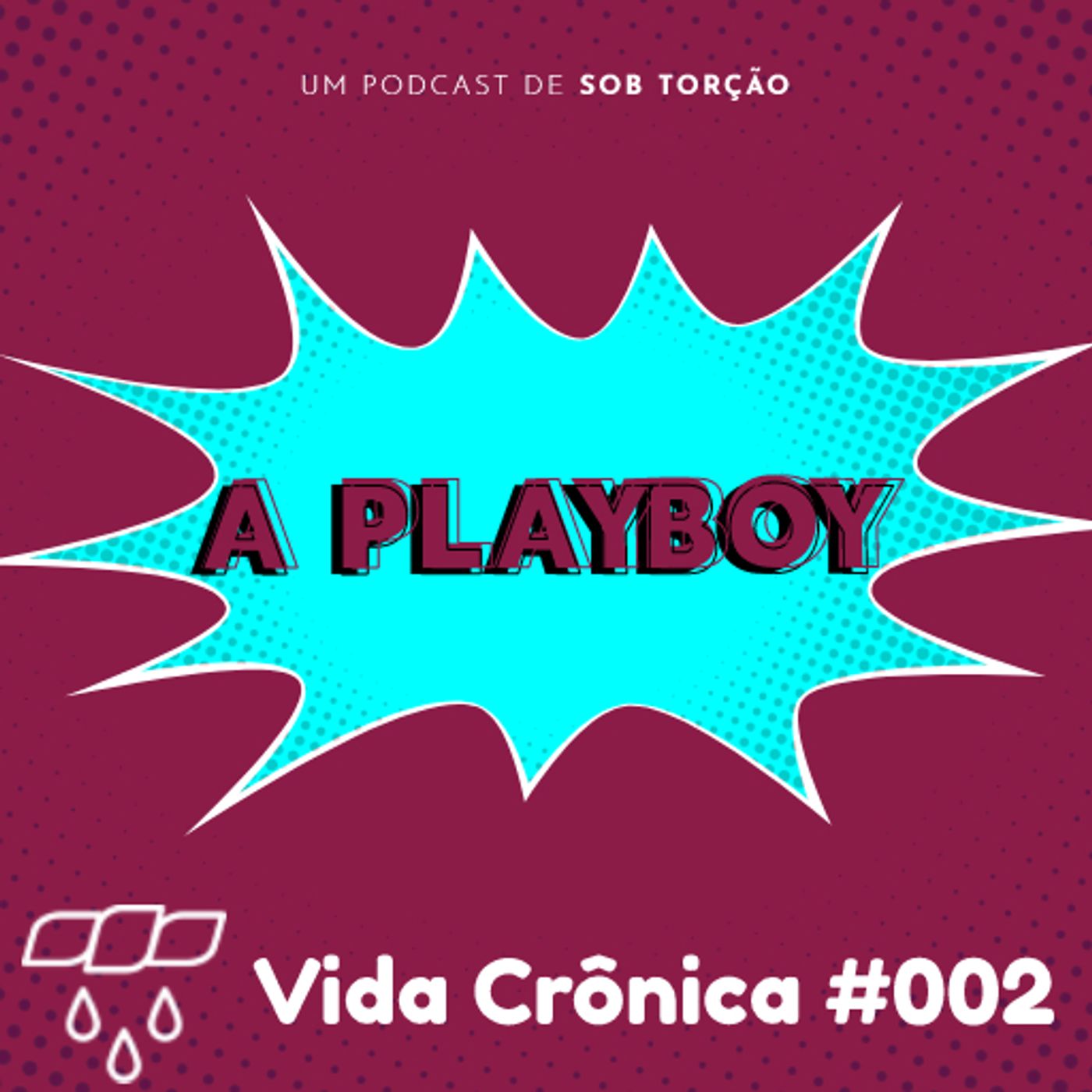 Vida Crônica #002 - "A Playboy" episode artwork