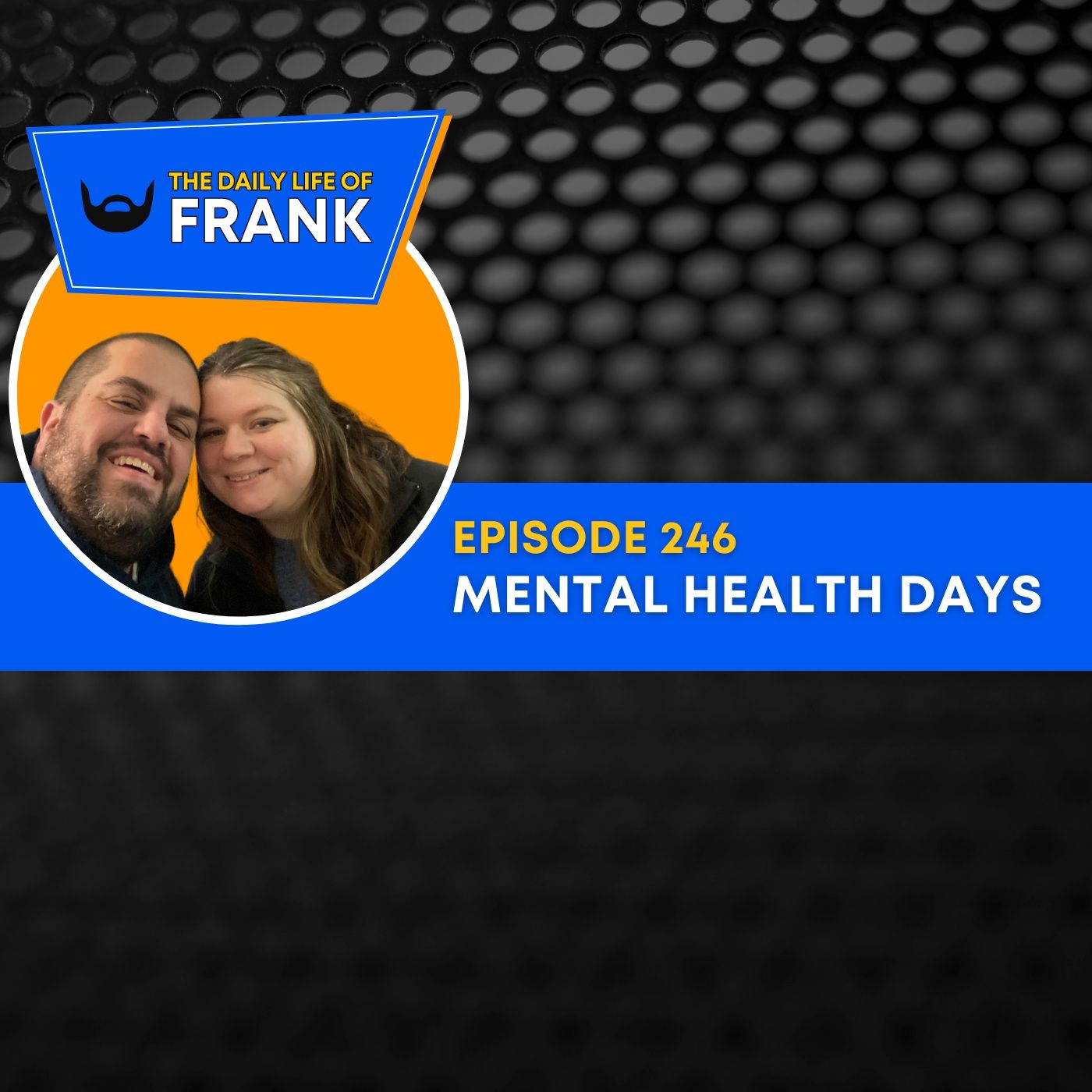 Episode 246: Mental Health Days episode artwork