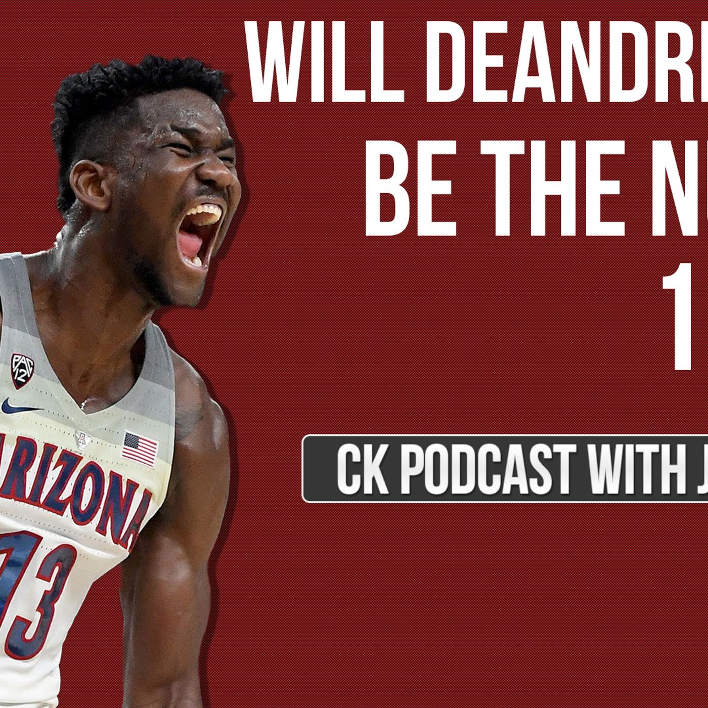 CK Podcast 334: Breaking down DeAndre Ayton's defense in-depth episode artwork