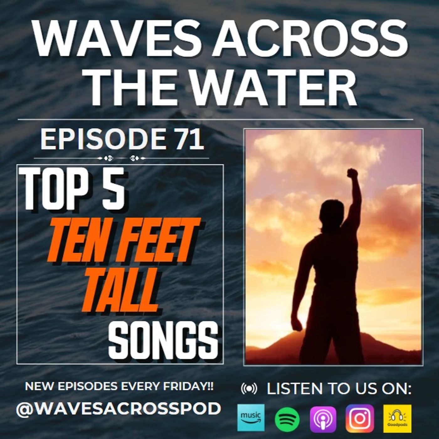 Episode 71 - Songs That Make You Feel 'Ten Feet Tall' episode artwork