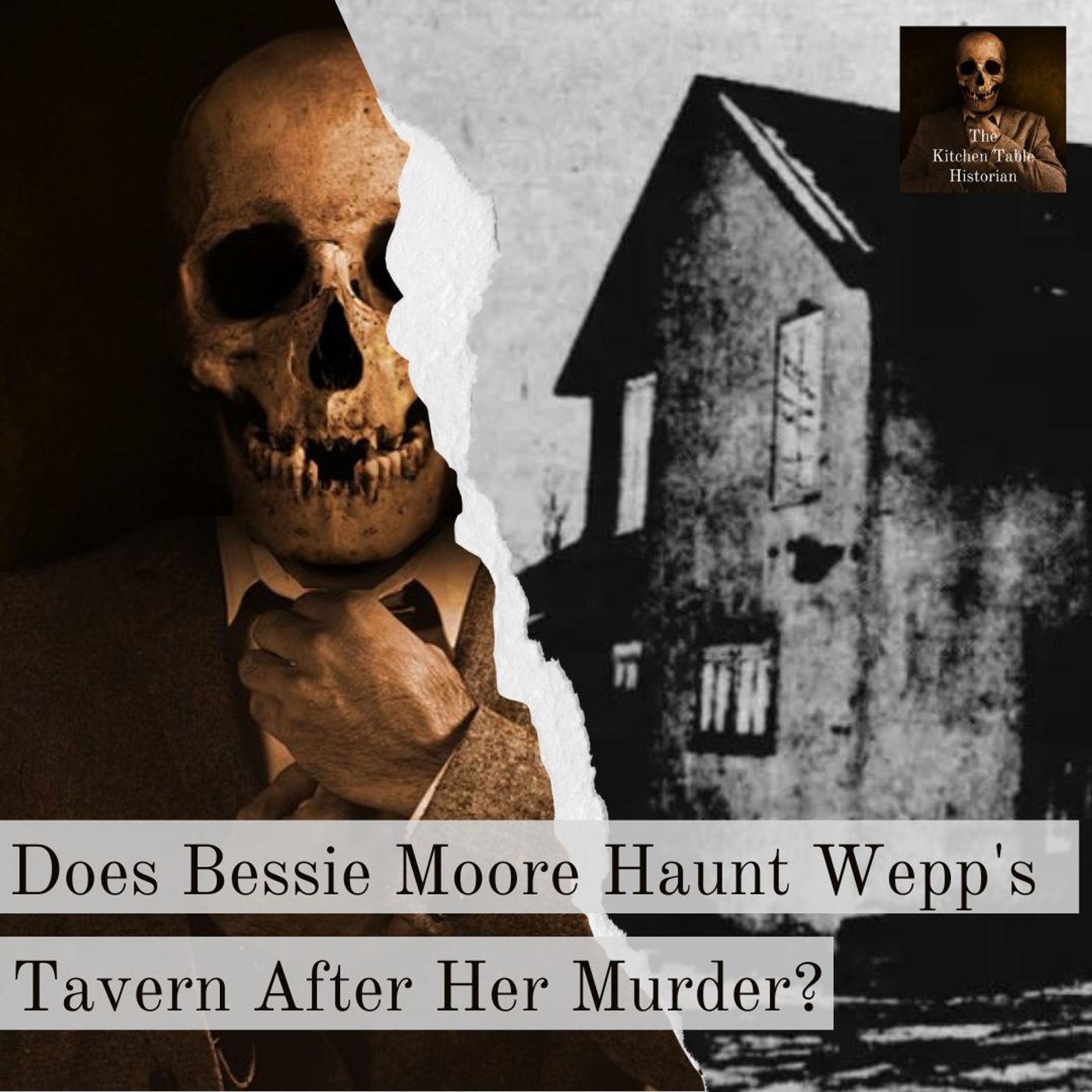 Does Bessie Moore Still Haunt Wepp's Tavern After Her Murder? episode artwork