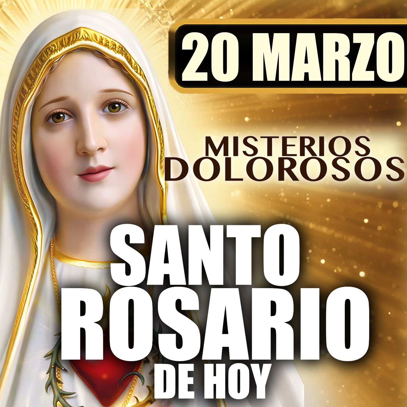 Santo Rosario de Hoy 🌹 Viernes 20 de Marzo| Misterios Dolorosos | Rosario a la Virgen María