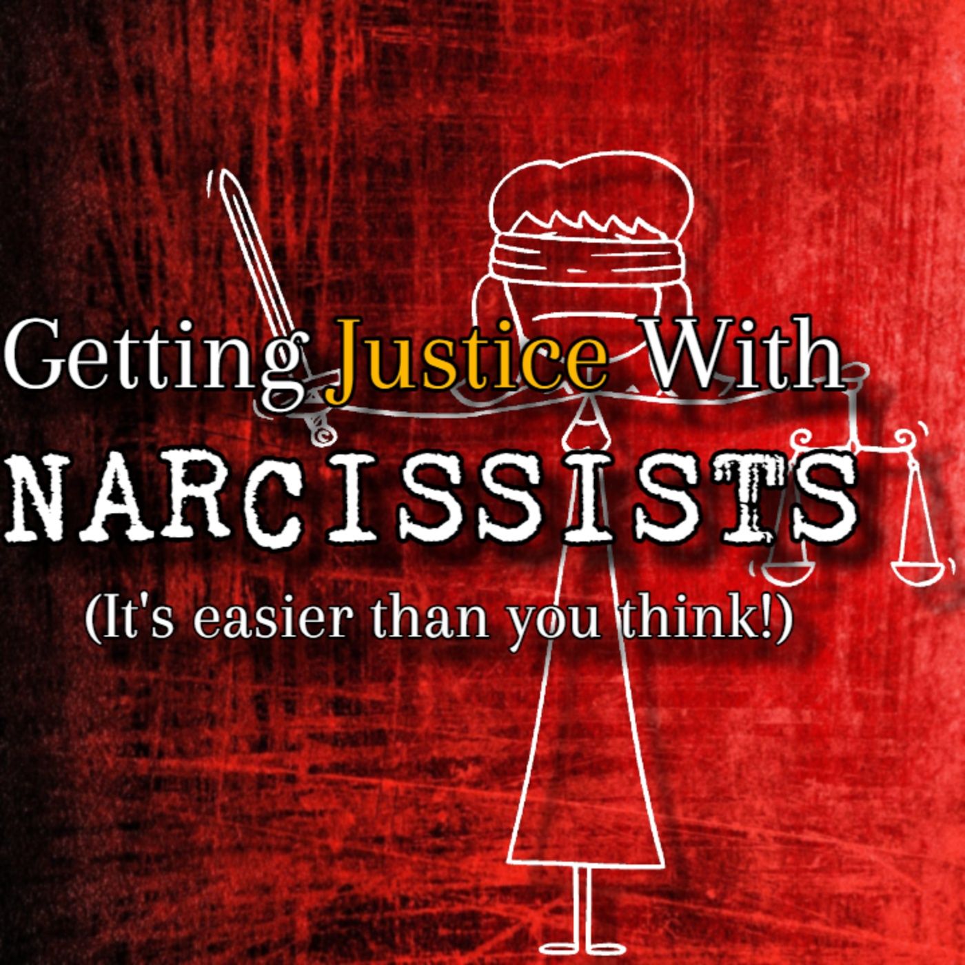 Episode 241: Getting Justice With Narcissists (It's Easier Than You Think!) episode artwork
